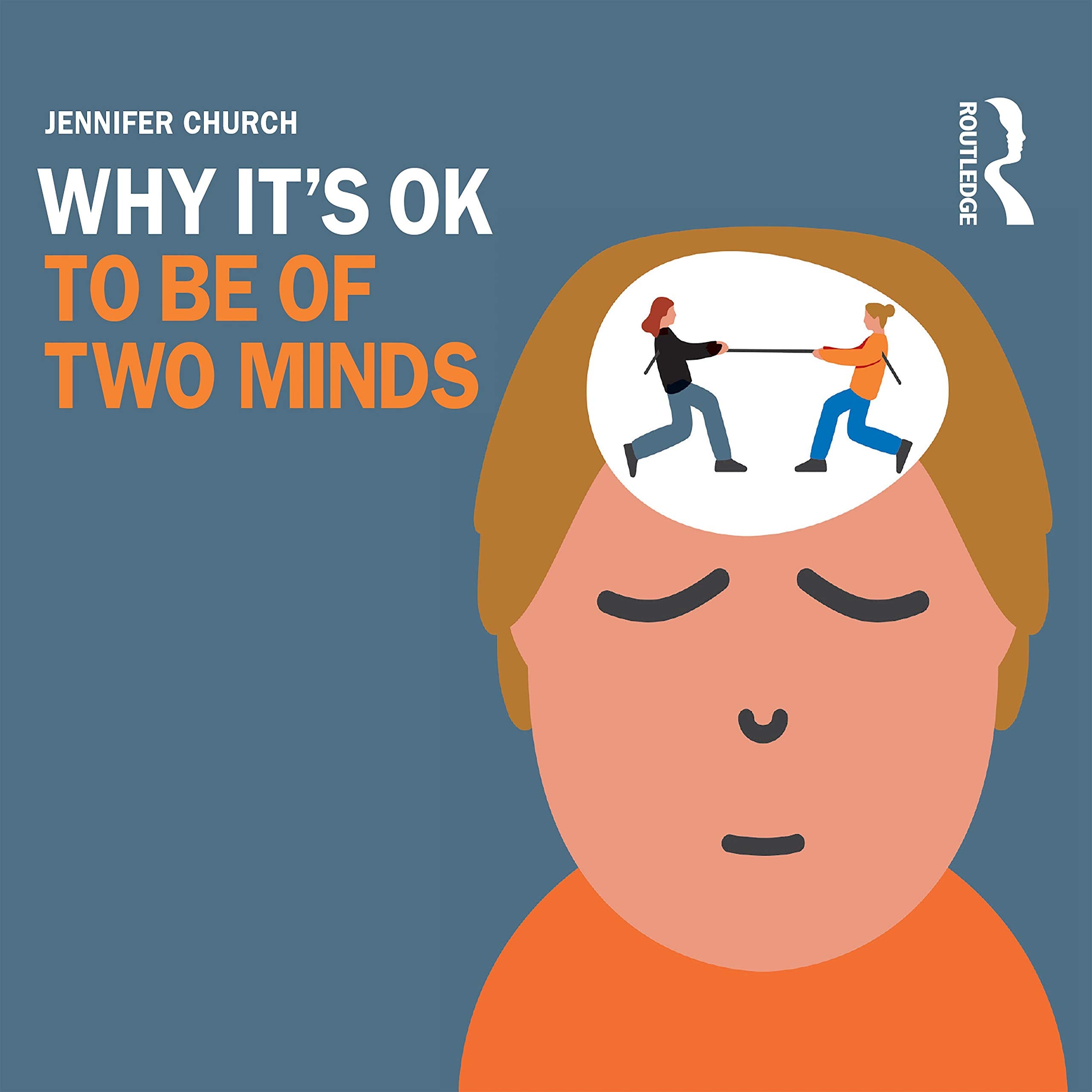 Why It's OK to be Of Two Minds Self-help