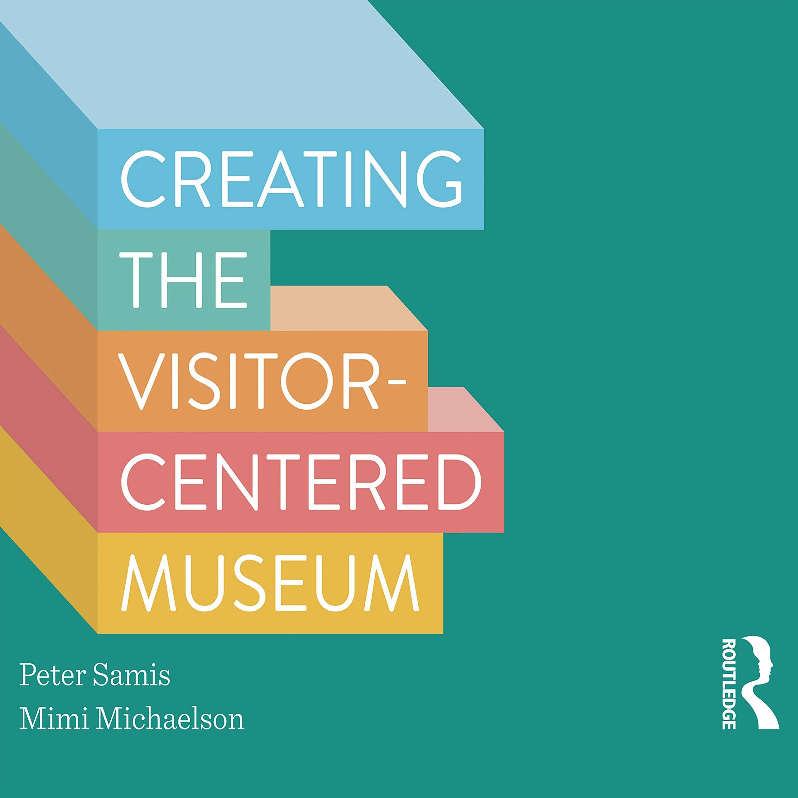 Creating the Visitor-centered Museum Business, Finance & Career