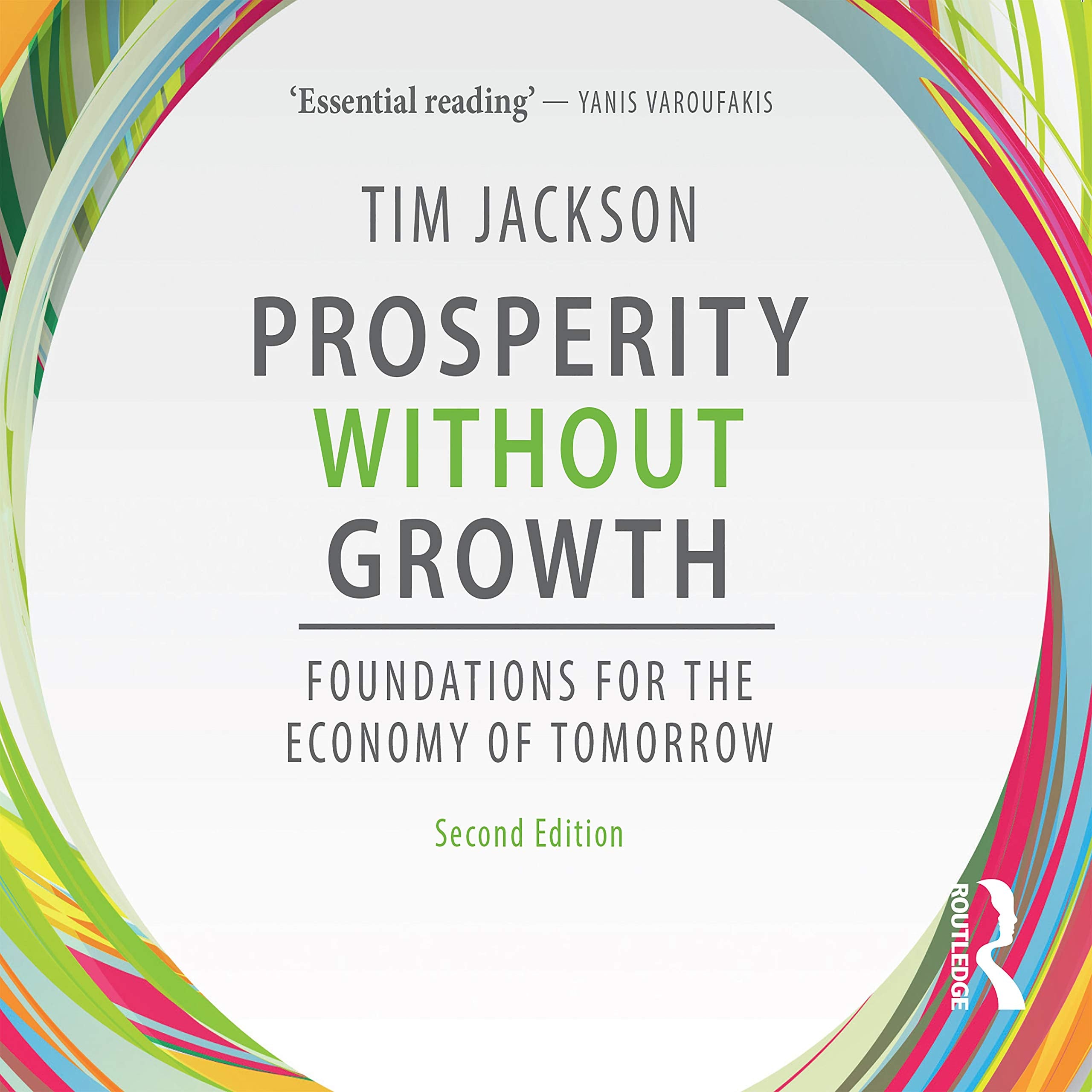 Prosperity without Growth: Foundations for the Economy of Tomorrow Business, Finance & Career