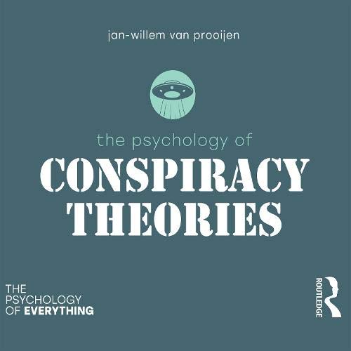 The Psychology of Conspiracy Theories Politics & History