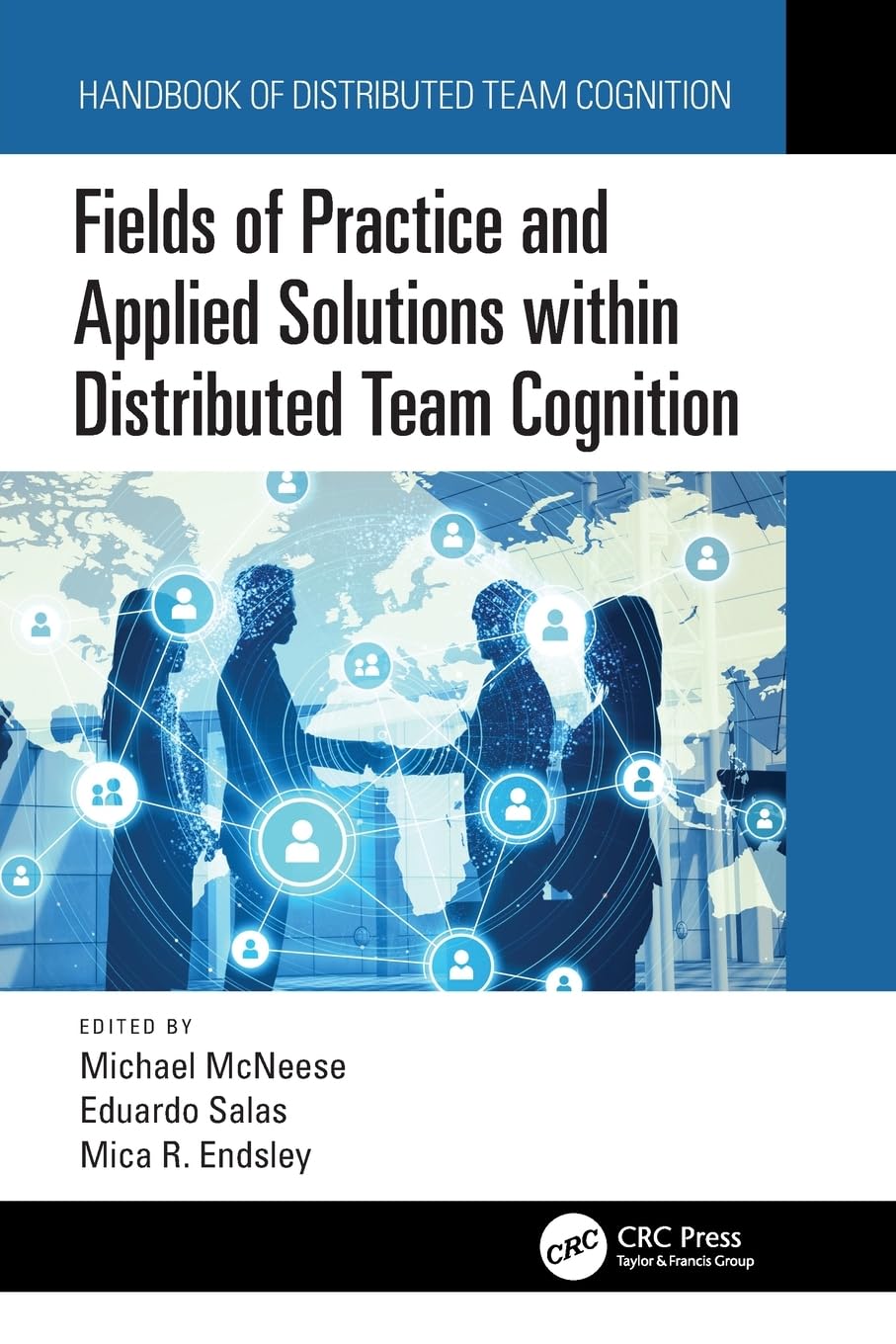 Fields of Practice and Applied Solutions within Distributed Team Cognition Computer Science