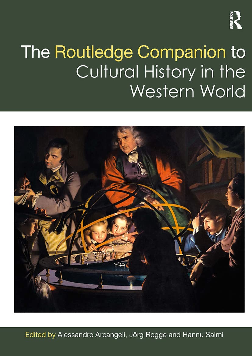 The Routledge Companion to Cultural History in the Western World (Routledge Companions) Books