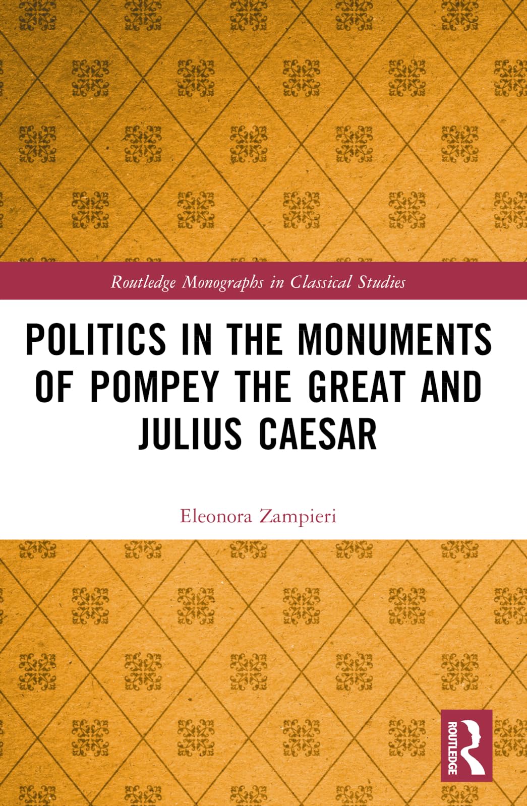 Politics in the Monuments of Pompey the Great and Julius Caesar Film, Art & Culture