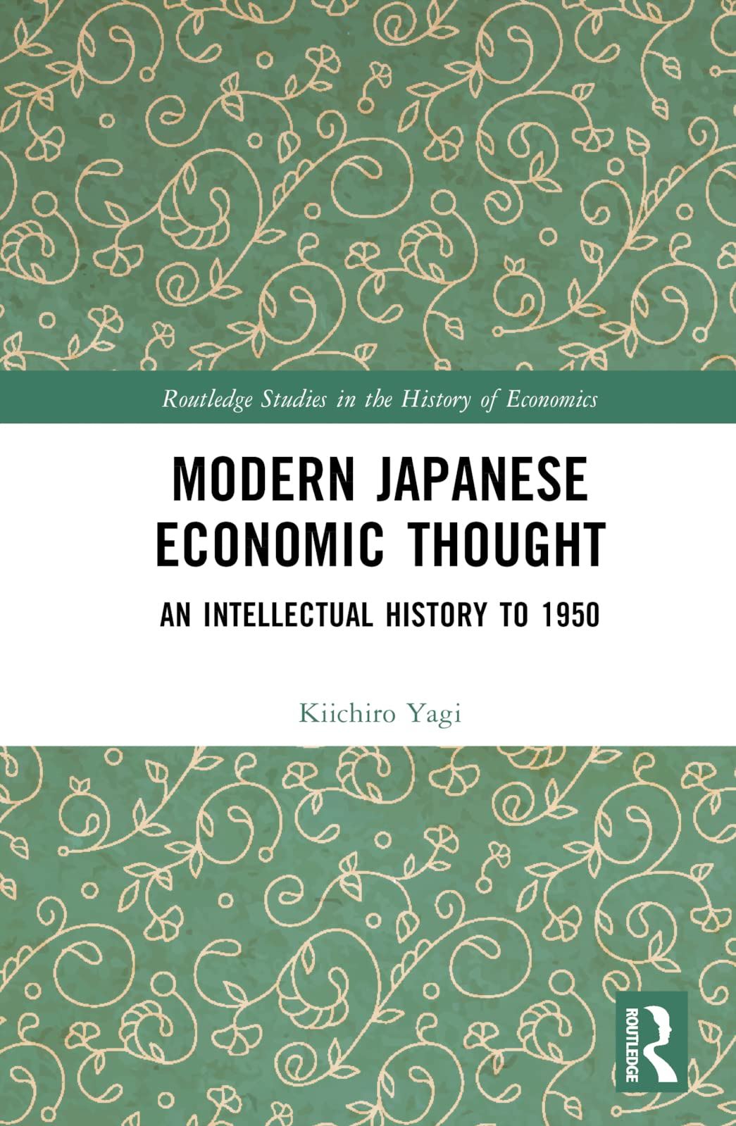 Modern Japanese Economic Thought: An Intellectual History to 1950 (Routledge Studies in the History of Economics) Business, Finance & Career