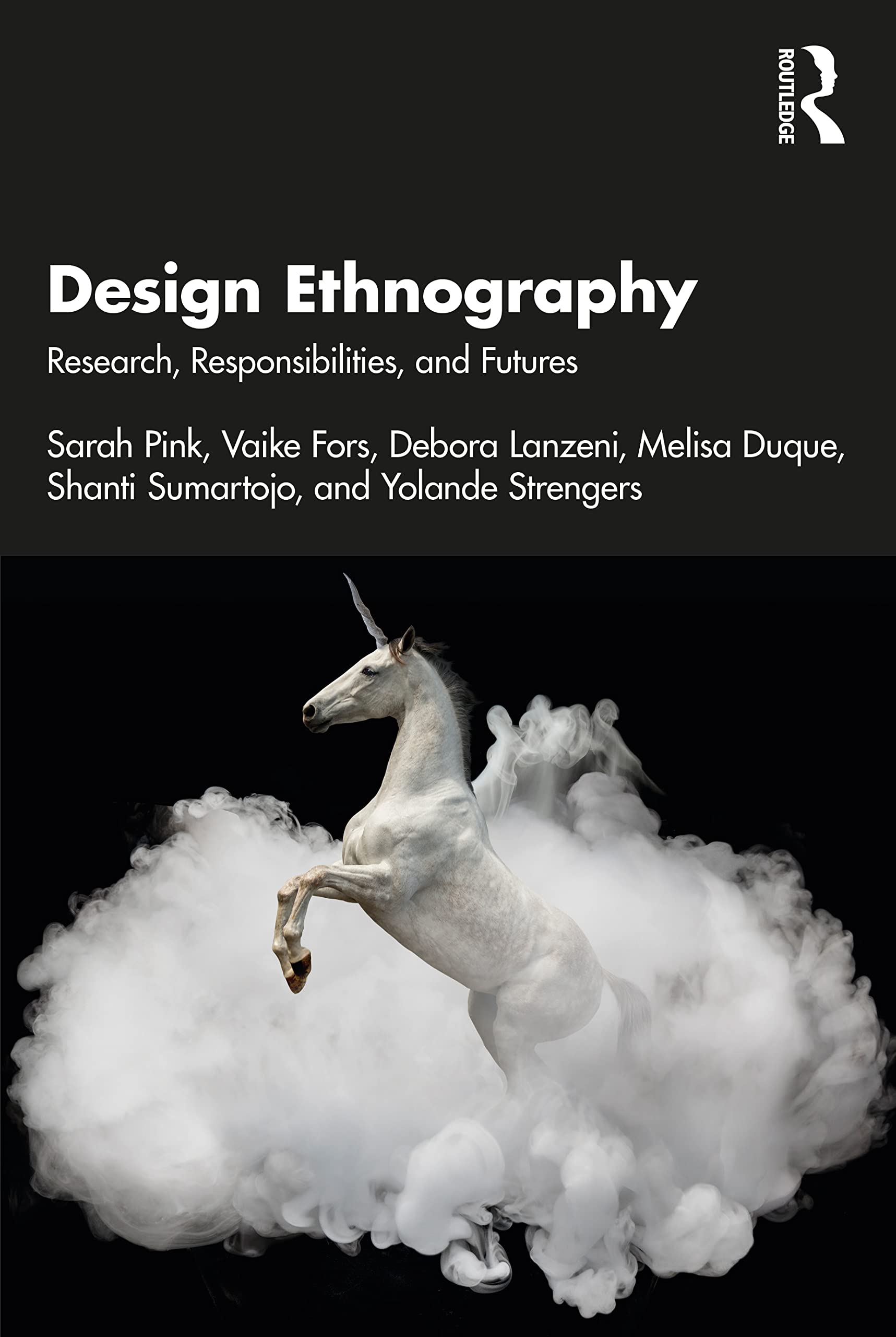 Design Ethnography: Research, Responsibilities and Futures General education