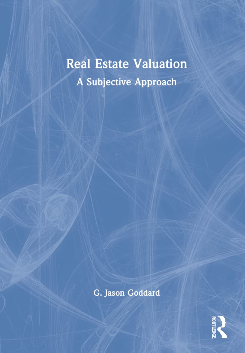 Real Estate Valuation: A Subjective Approach Business, Finance & Career