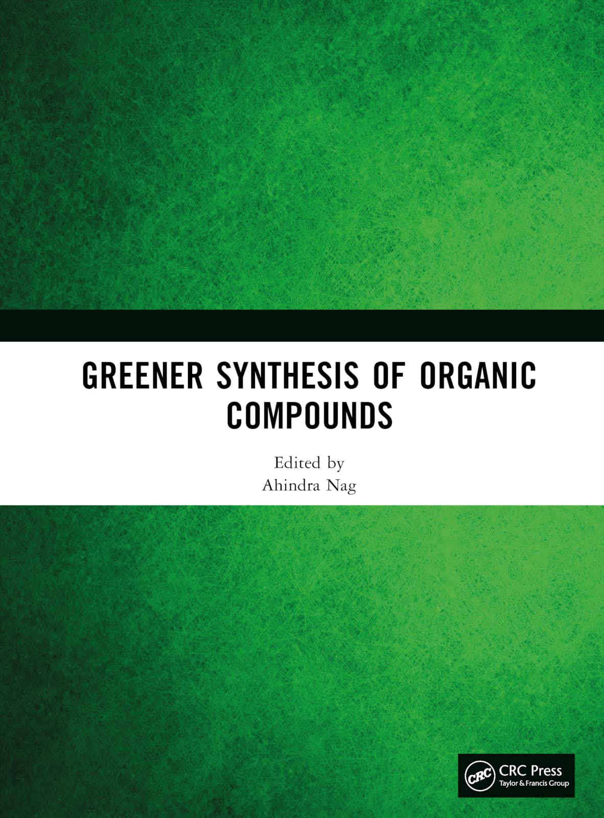 Greener Synthesis of Organic Compounds Medicine