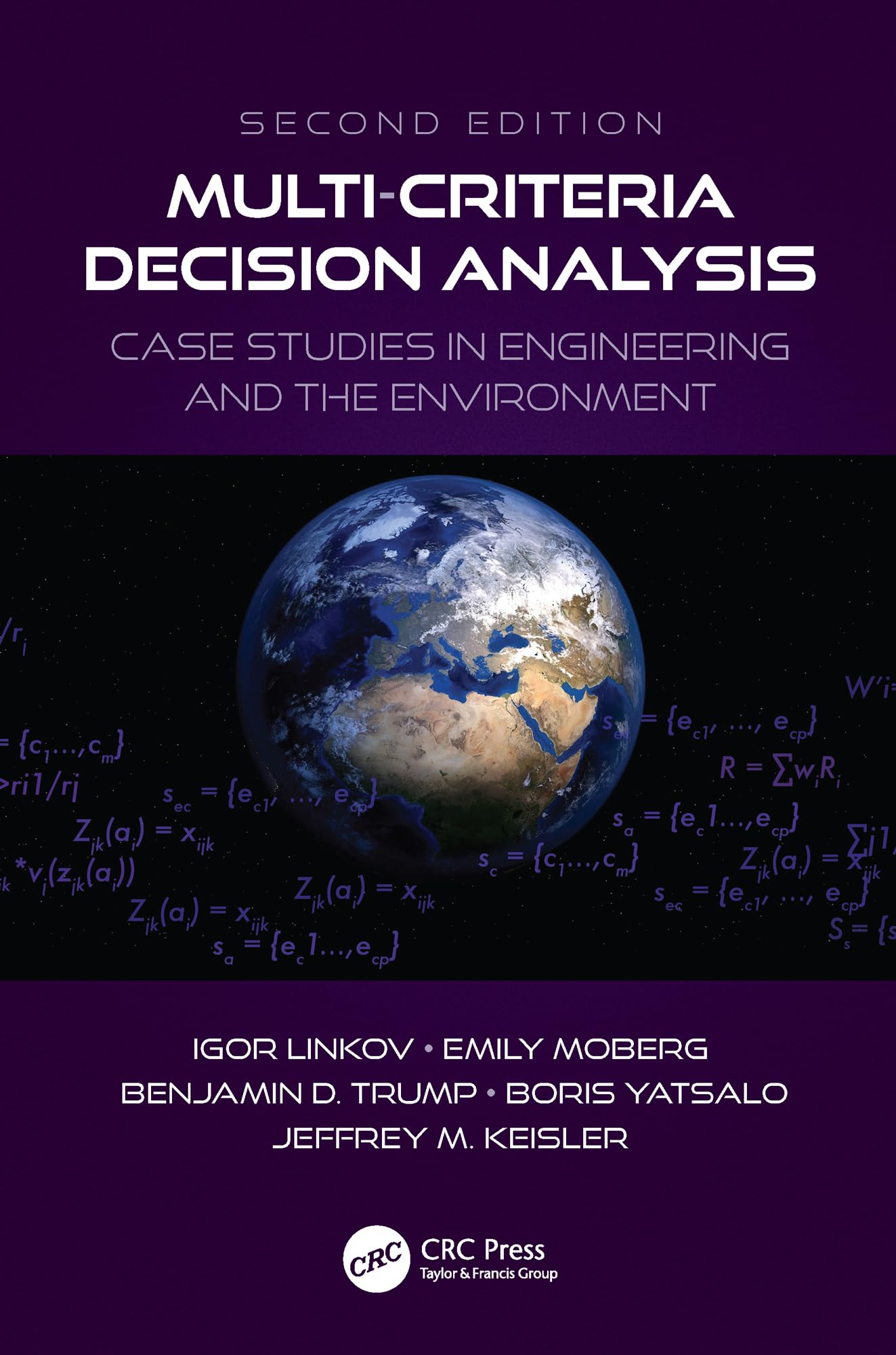 Multi-Criteria Decision Analysis: Case Studies in Engineering and the Environment (Environmental Assessment and Management) Law