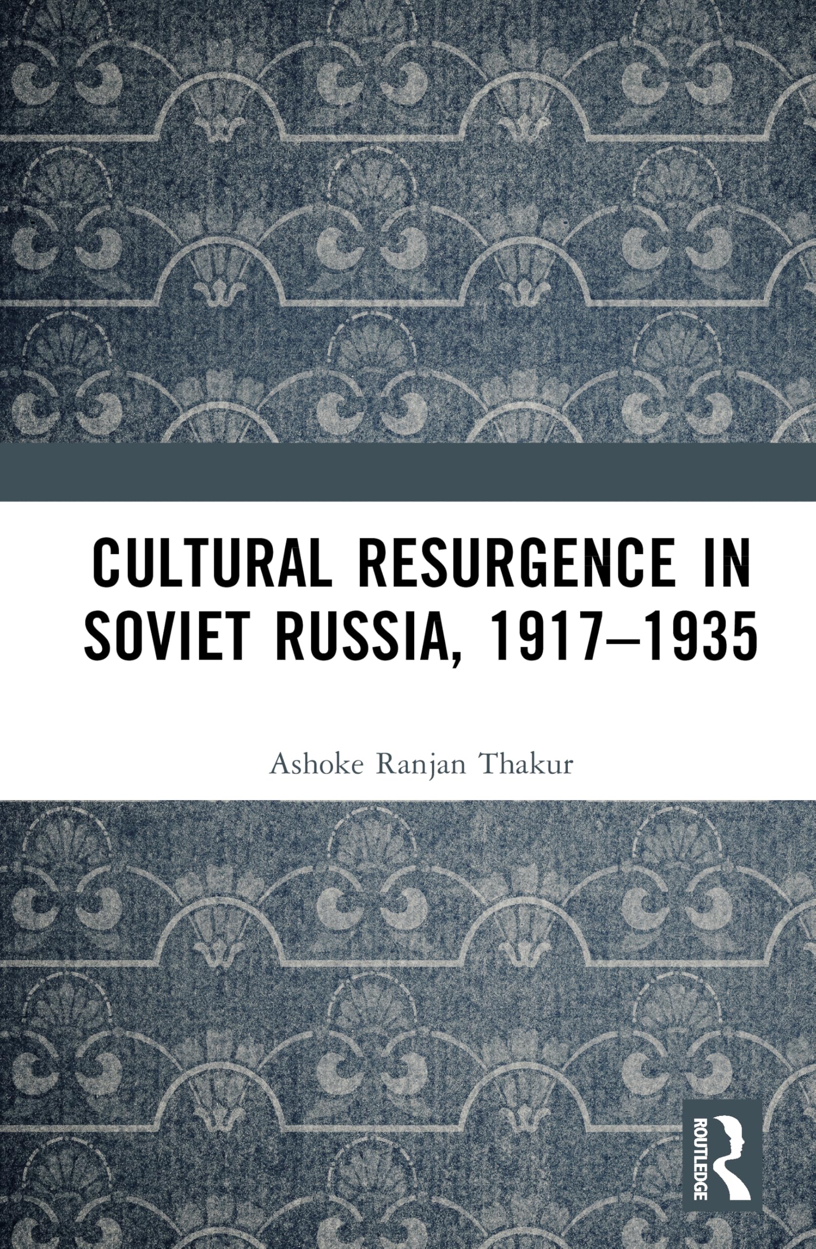 Cultural Resurgence in Soviet Russia, 1917-1935 Philosophy