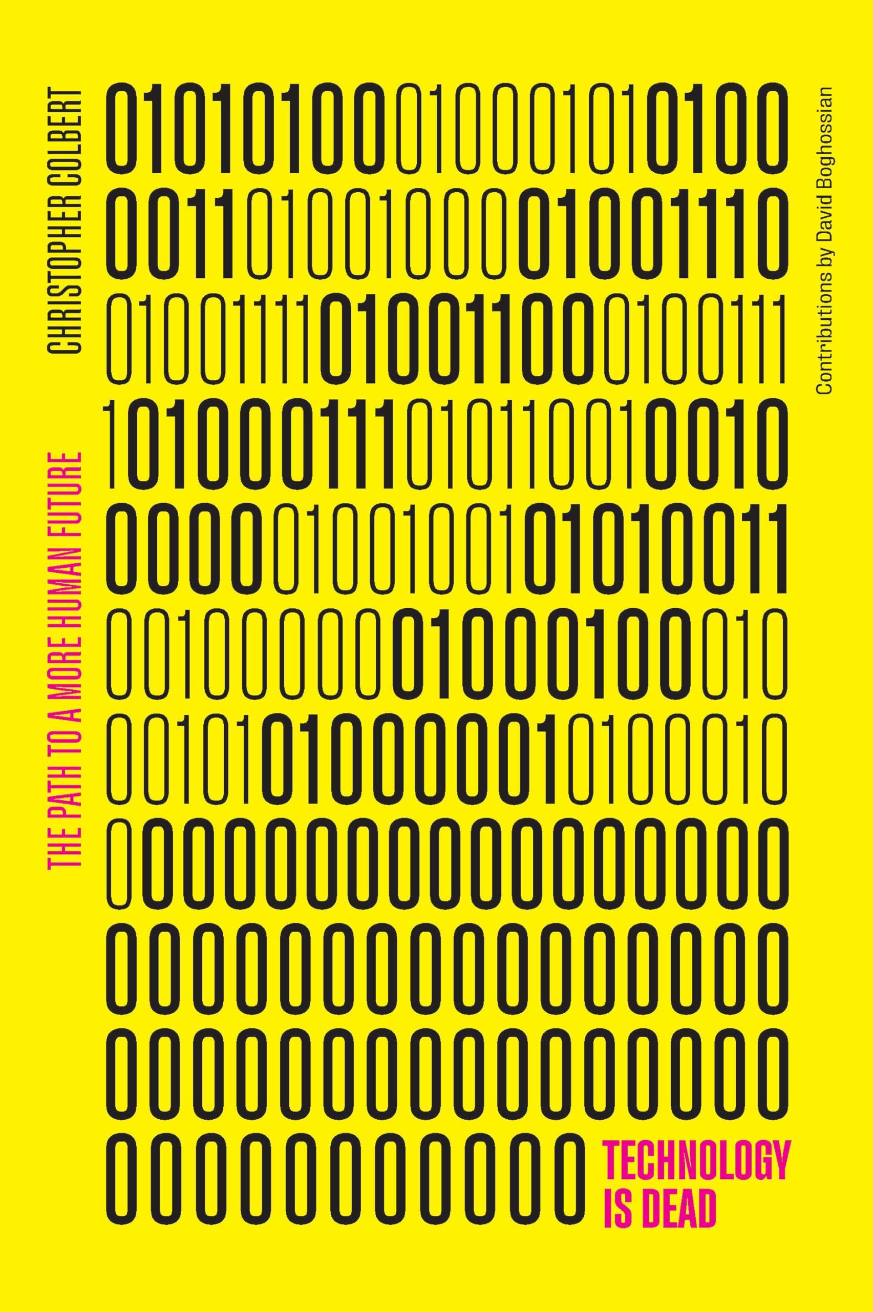 Product Image: Technology is Dead: The Path to a More Human Future
