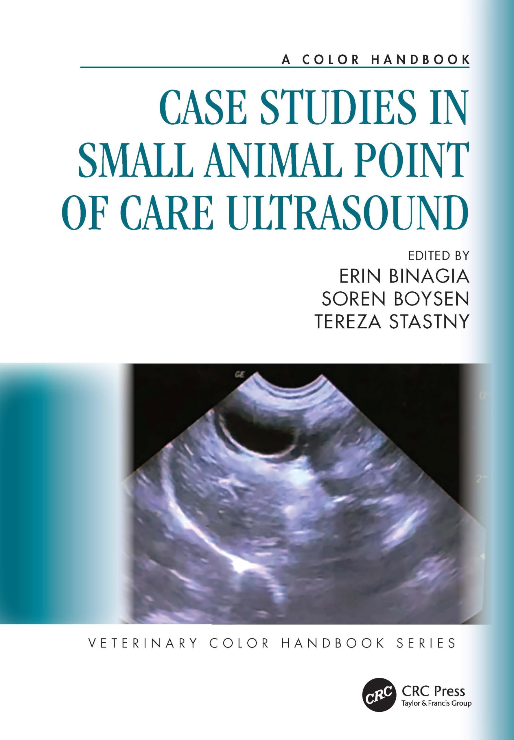Case Studies in Small Animal Point of Care Ultrasound: A Color Handbook (Veterinary Color Handbook) Medicine