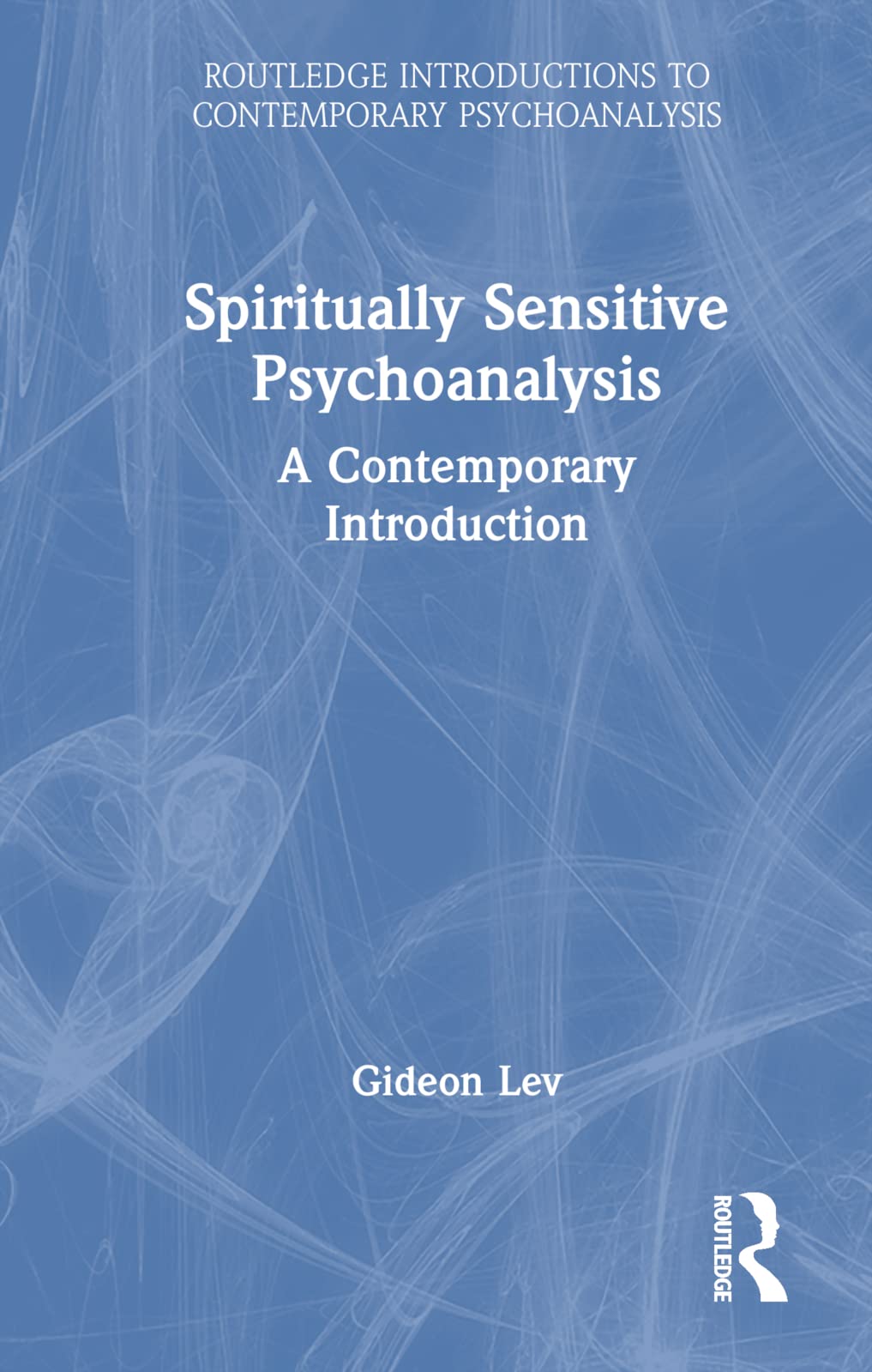 Product Image: Spiritually Sensitive Psychoanalysis: A Contemporary Introduction (Routledge Introductions to Contemporary Psychoanalysis)