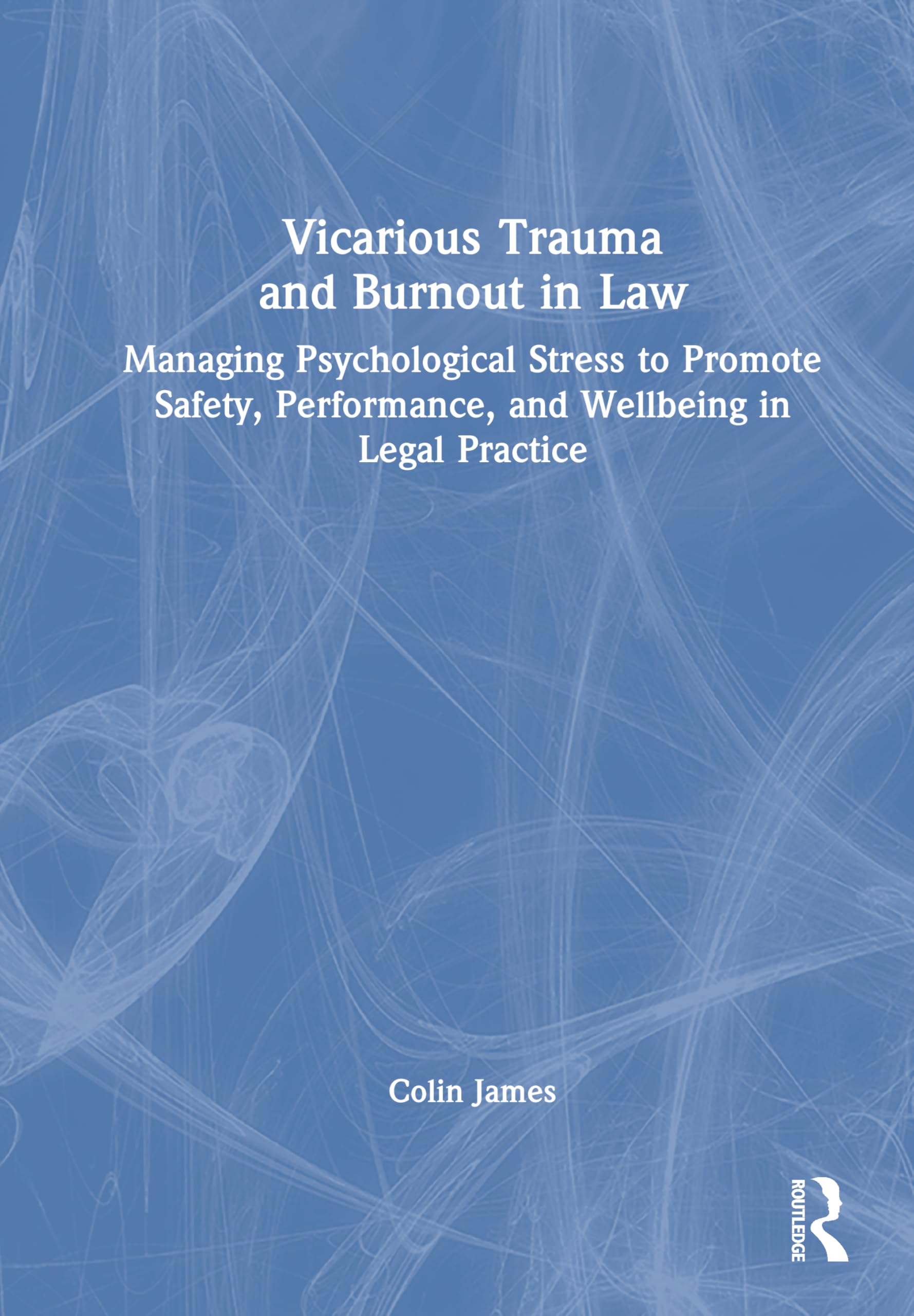 Vicarious Trauma and Burnout in Law Medicine