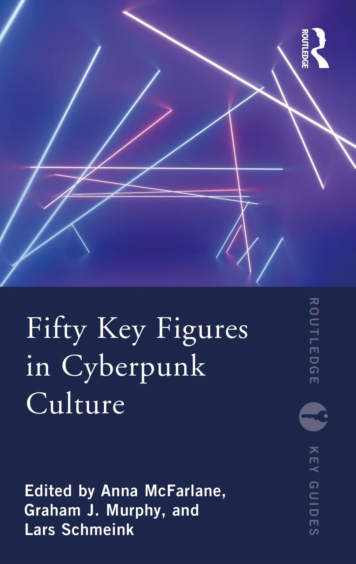 Fifty Key Figures in Cyberpunk Culture Media & Communication