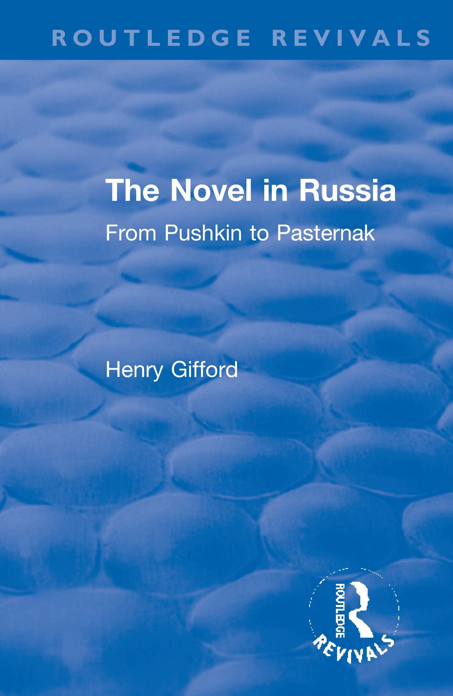 The Novel in Russia: From Pushkin to Pasternak General education