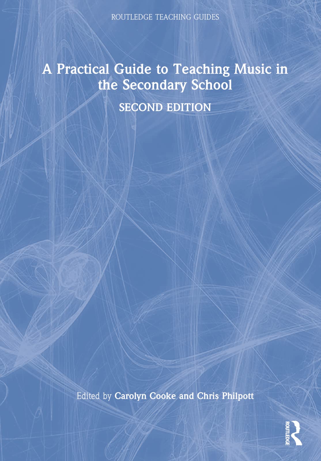 A Practical Guide to Teaching Music in the Secondary School (Routledge Teaching Guides) Education & Training