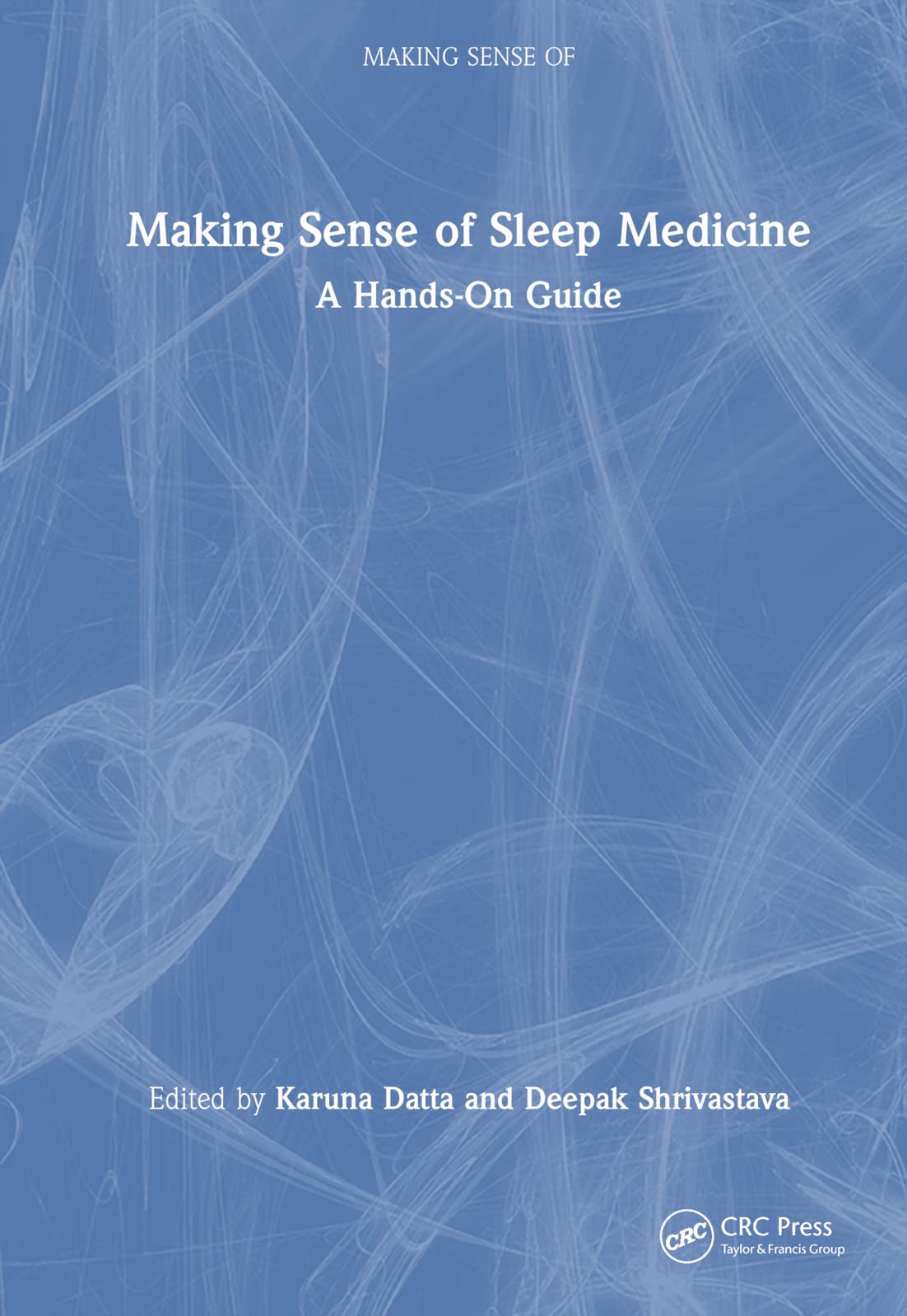 Making Sense of Sleep Medicine Medicine