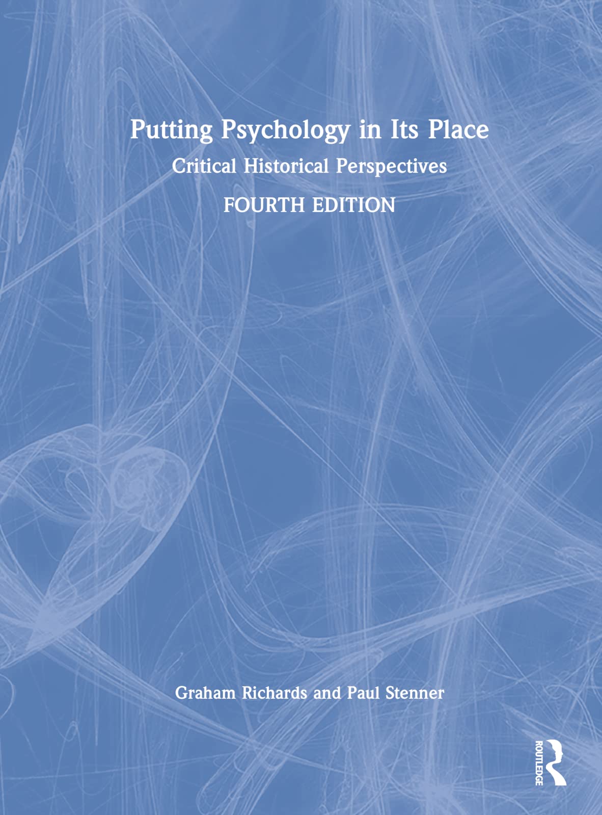 Putting Psychology in Its Place: Critical Historical Perspectives Contemporary literature