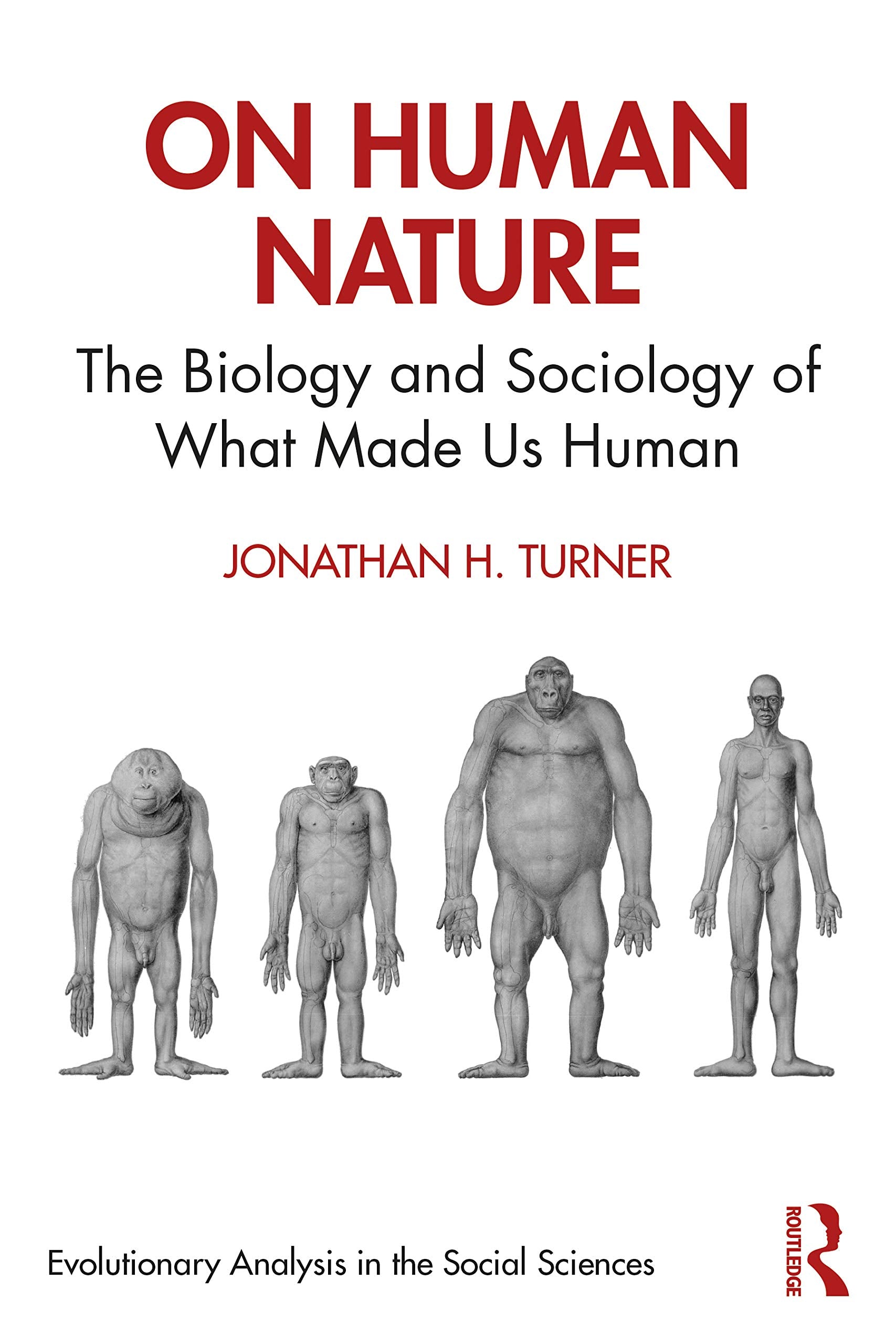 On Human Nature: The Biology and Sociology of What Made Us Human (Evolutionary Analysis in the Social Sciences) Law