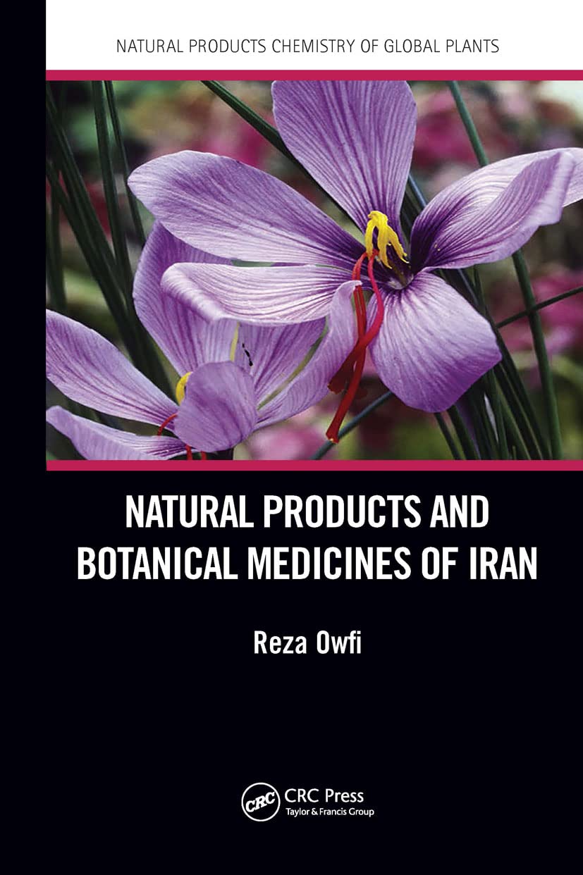 Natural Products and Botanical Medicines of Iran (Natural Products Chemistry of Global Plants) Medicine