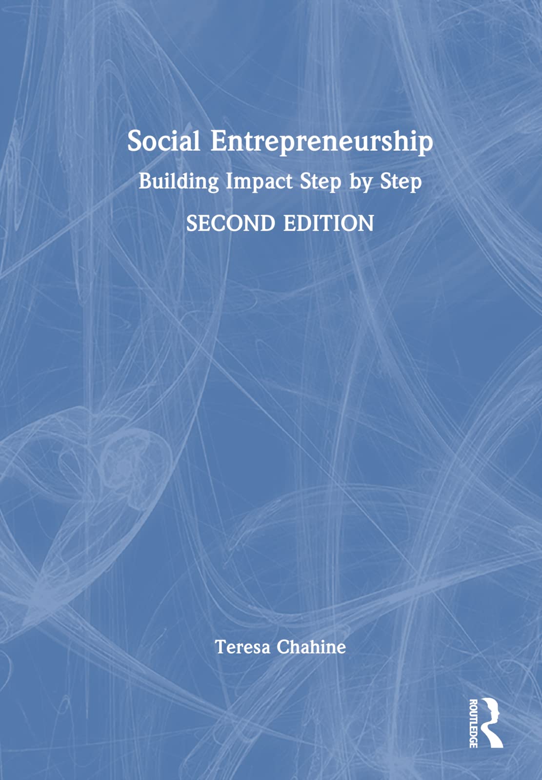 Social Entrepreneurship: Building Impact Step by Step Medicine