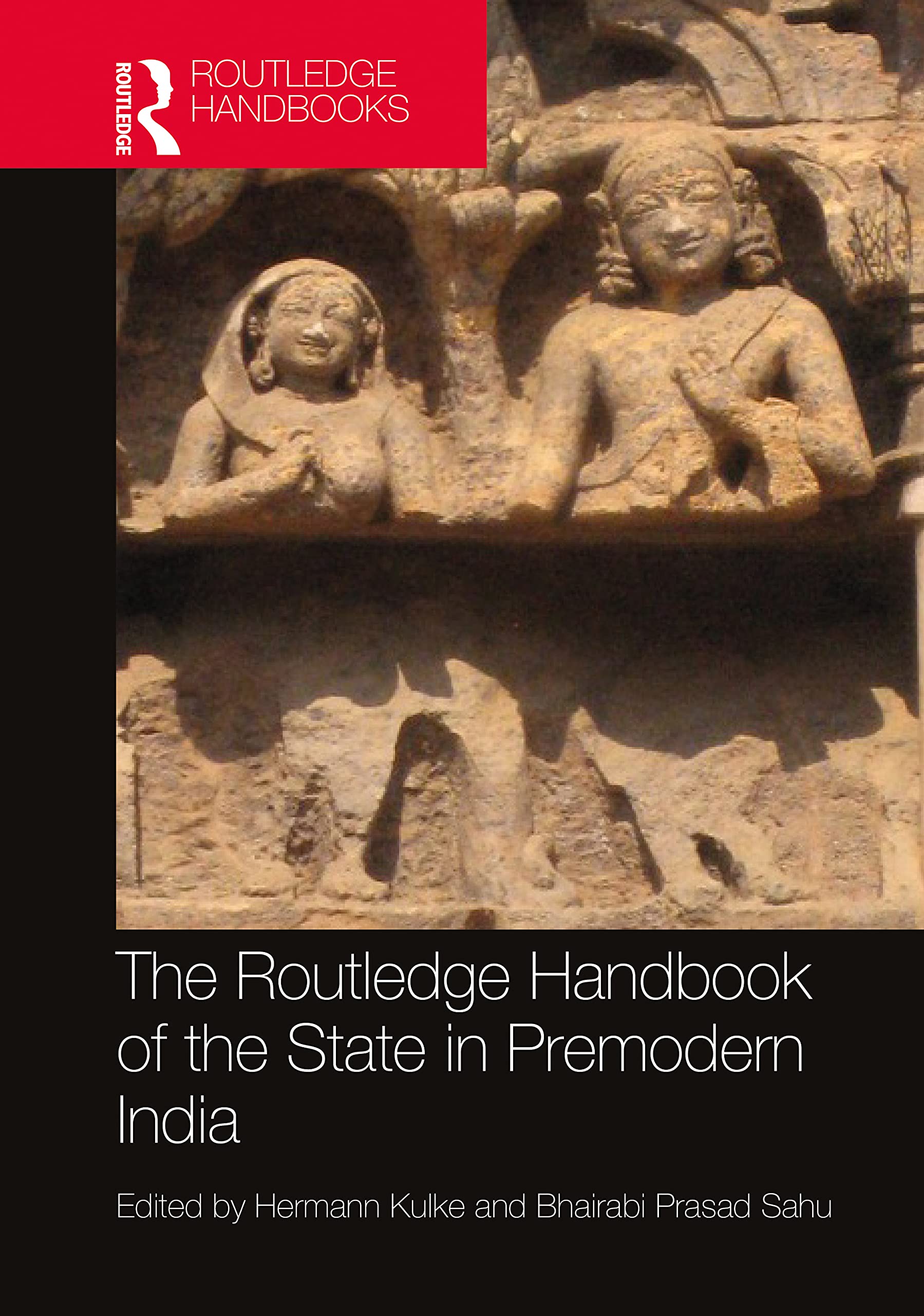 The Routledge Handbook of the State in Premodern India Social Sciences