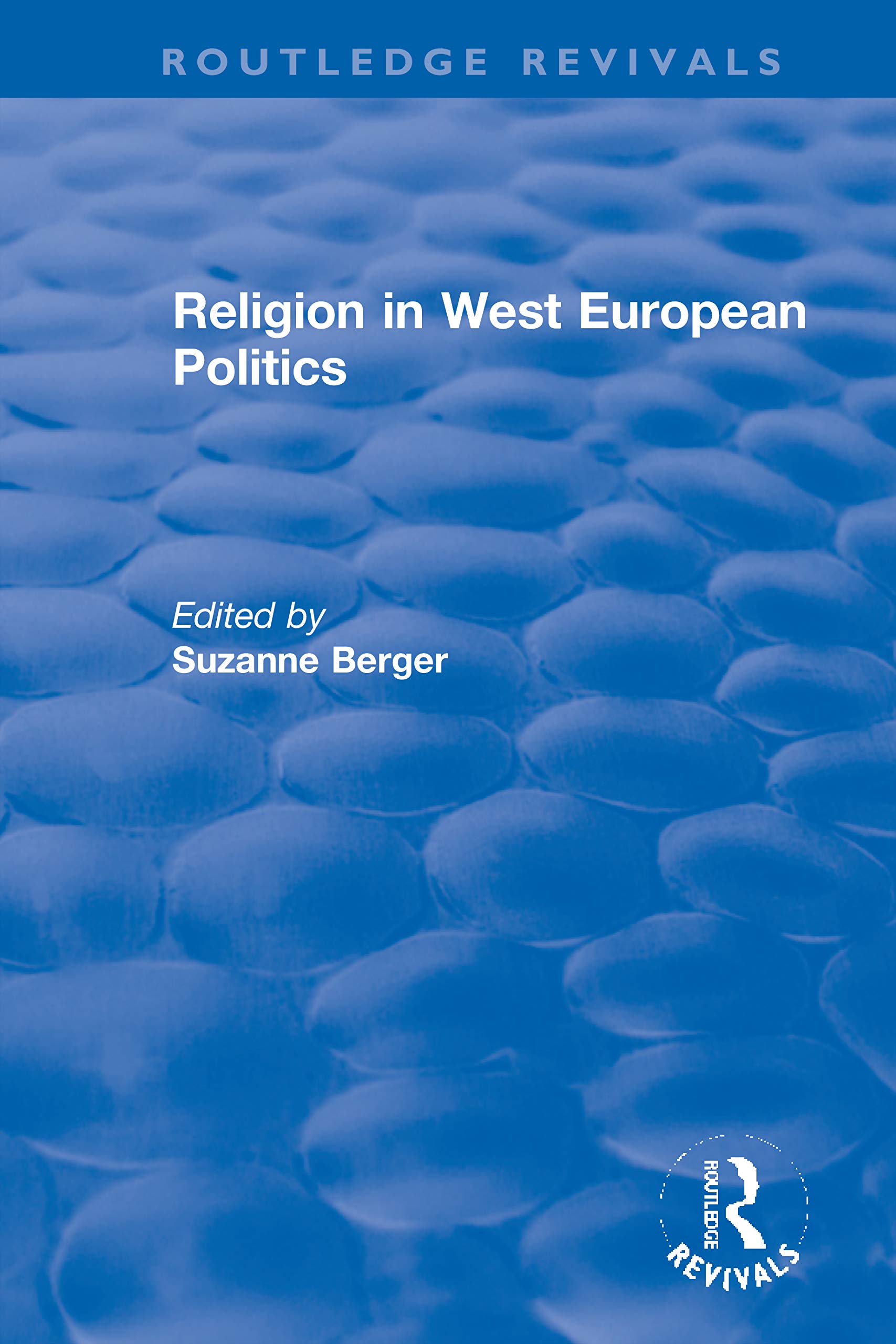 Religion in West European Politics Politics & History