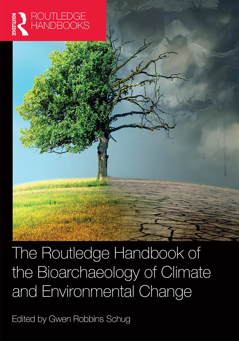 The Routledge Handbook of the Bioarchaeology of Climate and Environmental Change Social Sciences