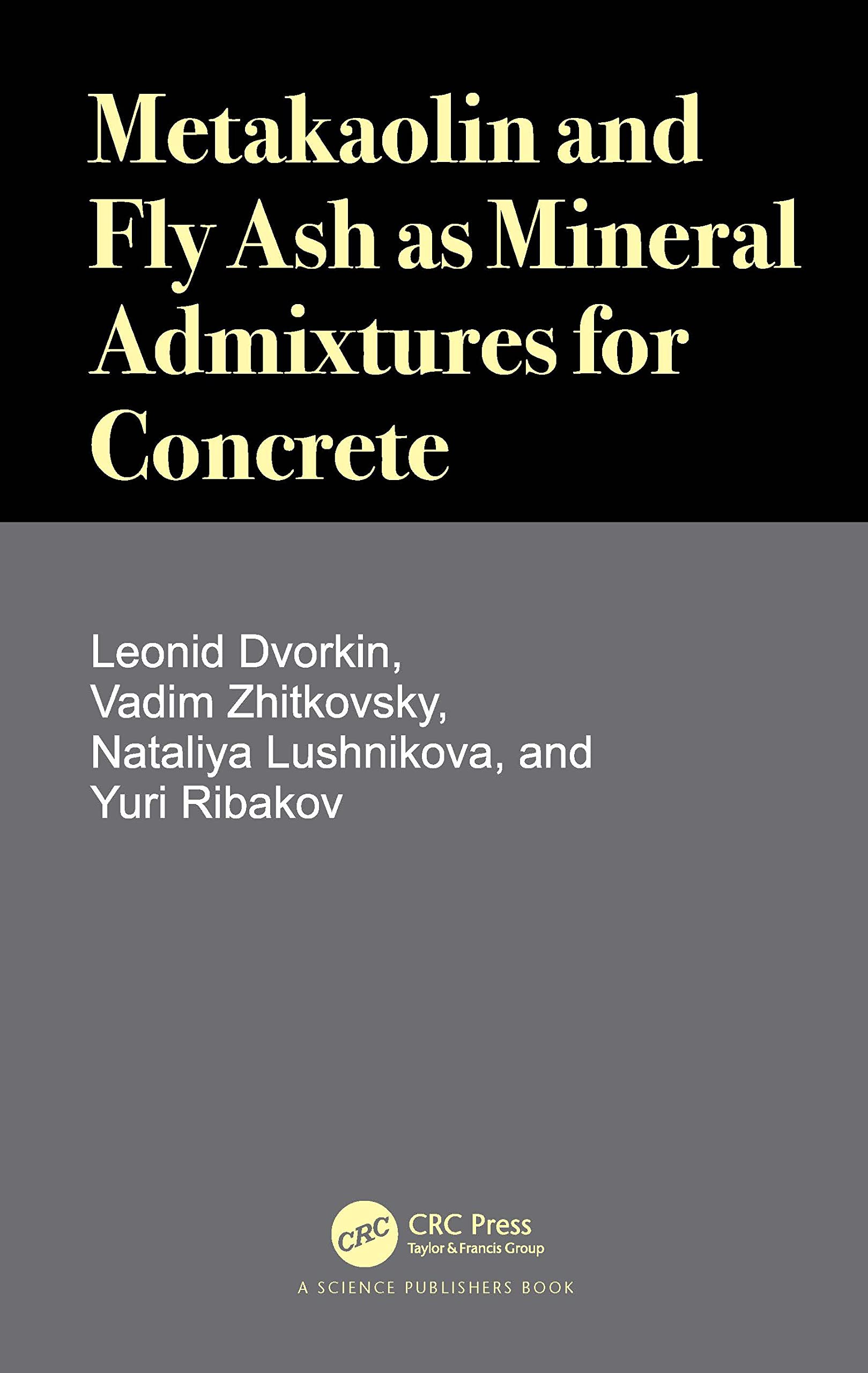 Metakaolin and Fly Ash as Mineral Admixtures for Concrete Business & Technology