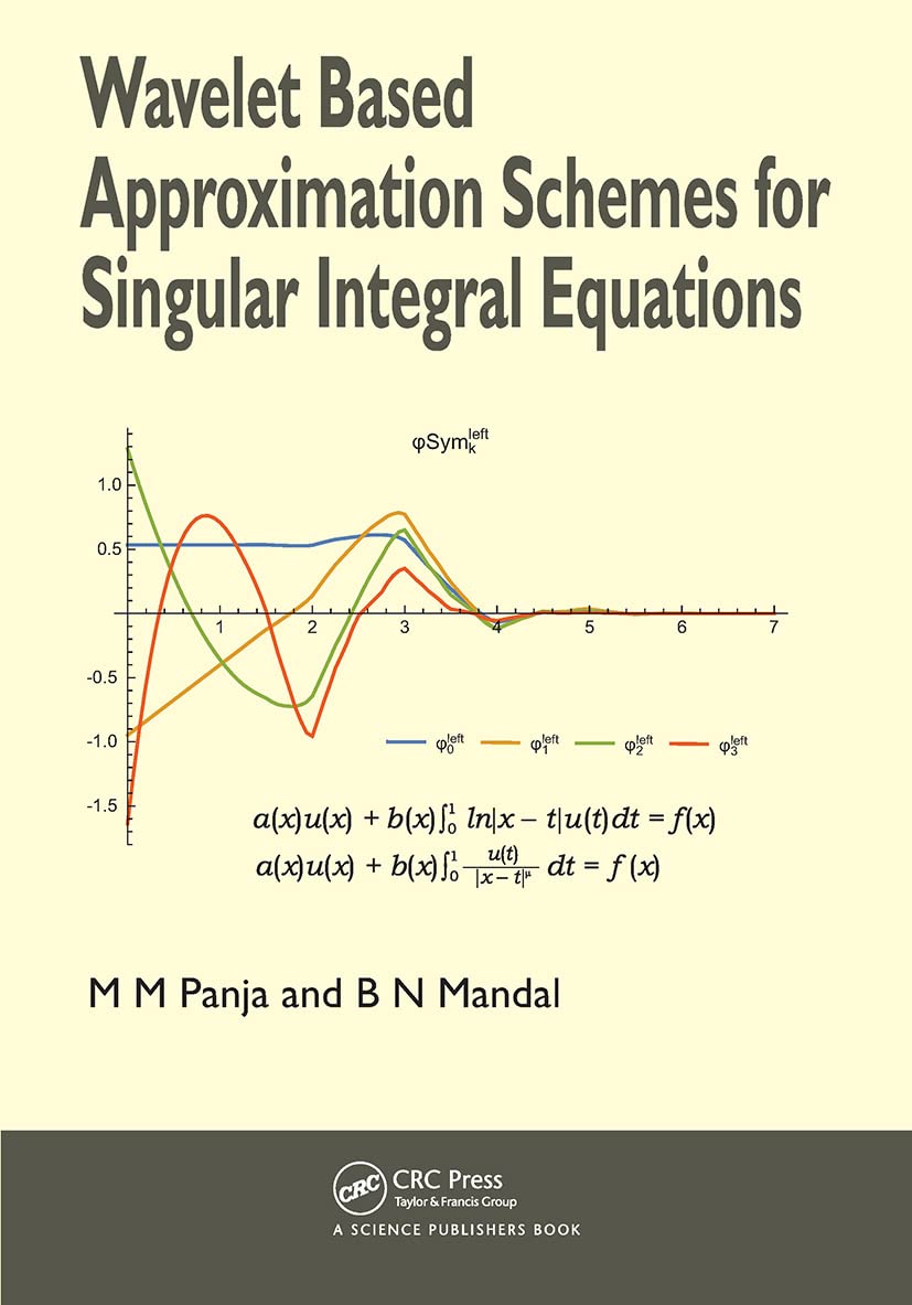Wavelet Based Approximation Schemes for Singular Integral Equations Mathematics