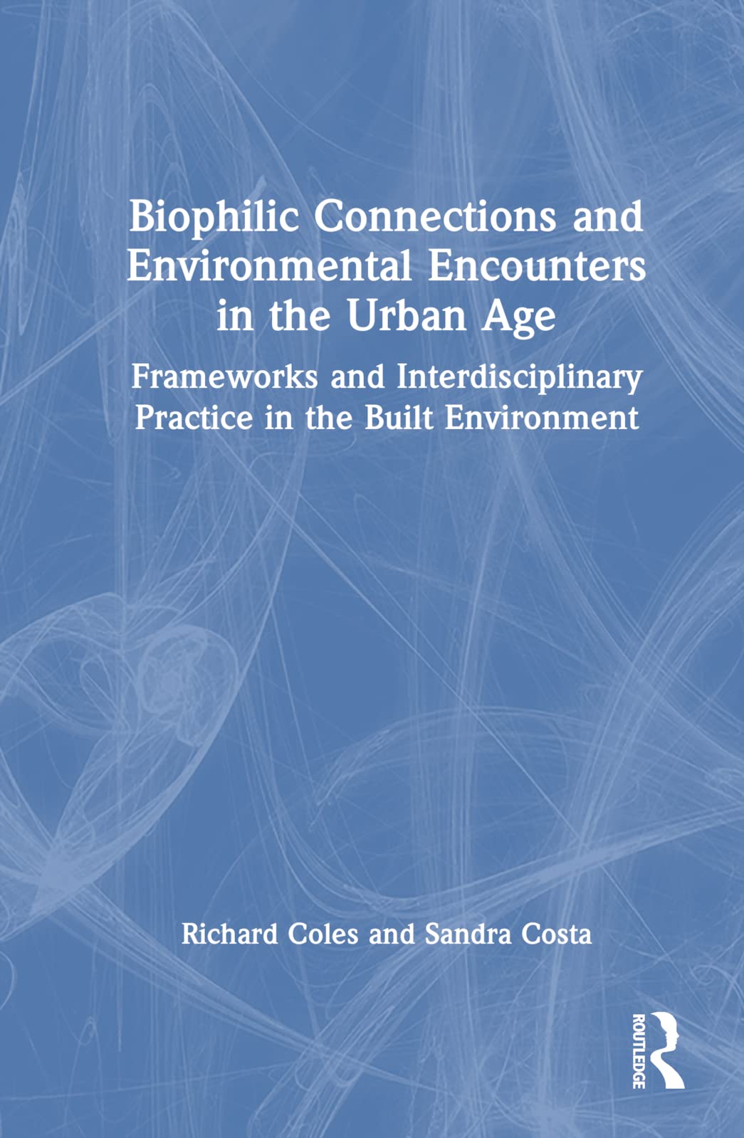 Biophilic Connections and Environmental Encounters in the Urban Age Social Sciences