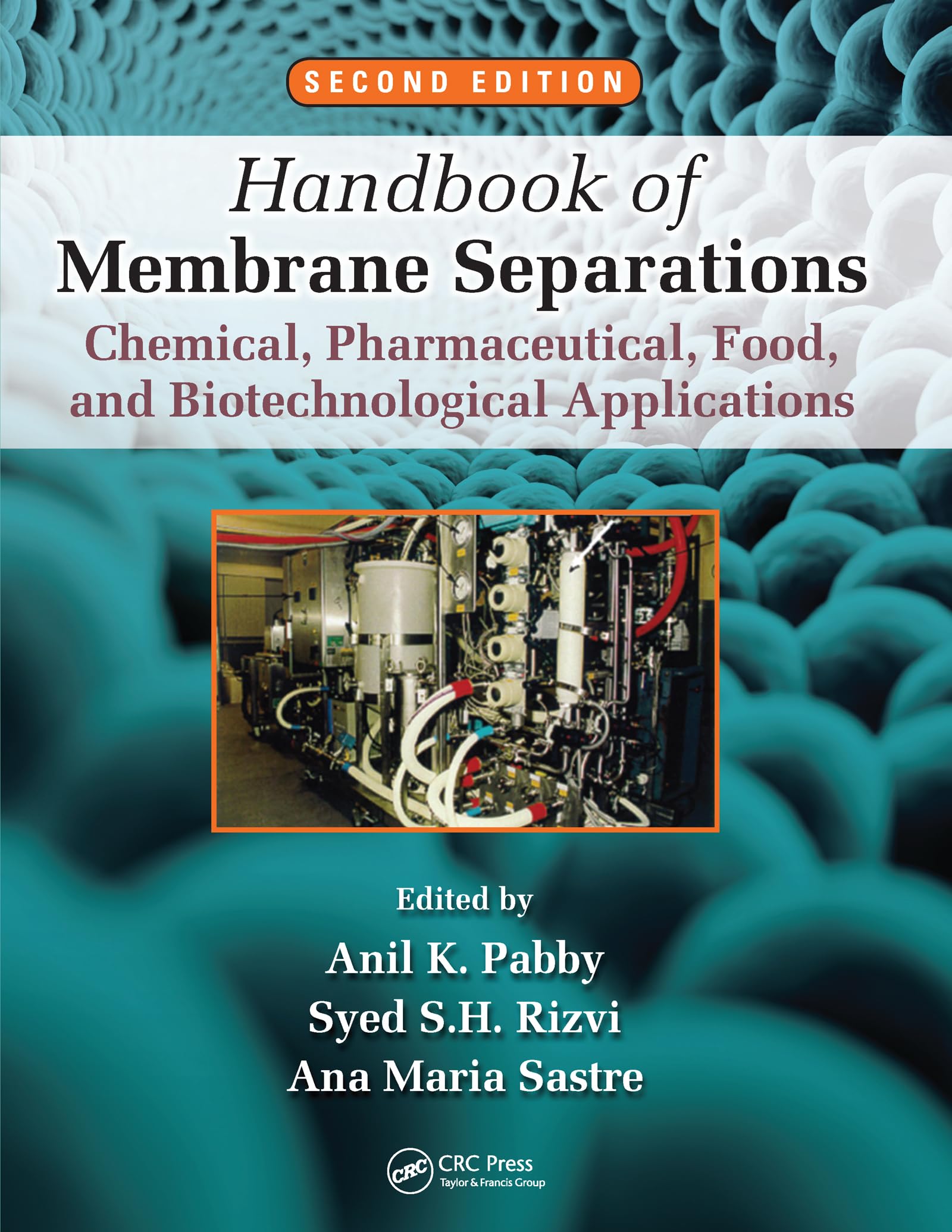 Handbook of Membrane Separations: Chemical, Pharmaceutical, Food, and Biotechnological Applications Business & Technology