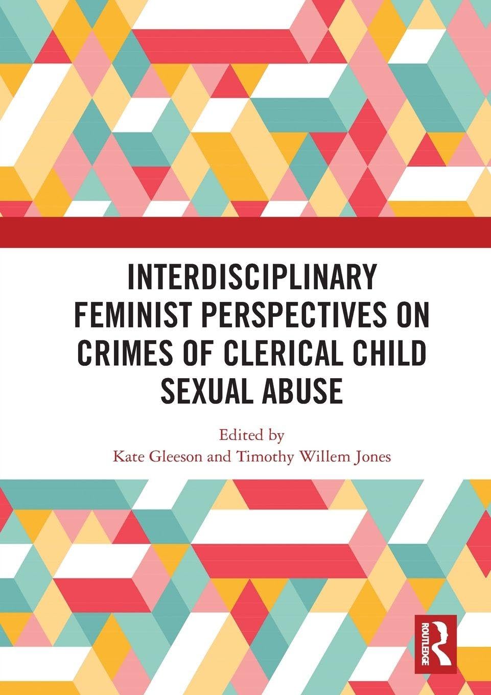 Interdisciplinary Feminist Perspectives on Crimes of Clerical Child Sexual Abuse Law