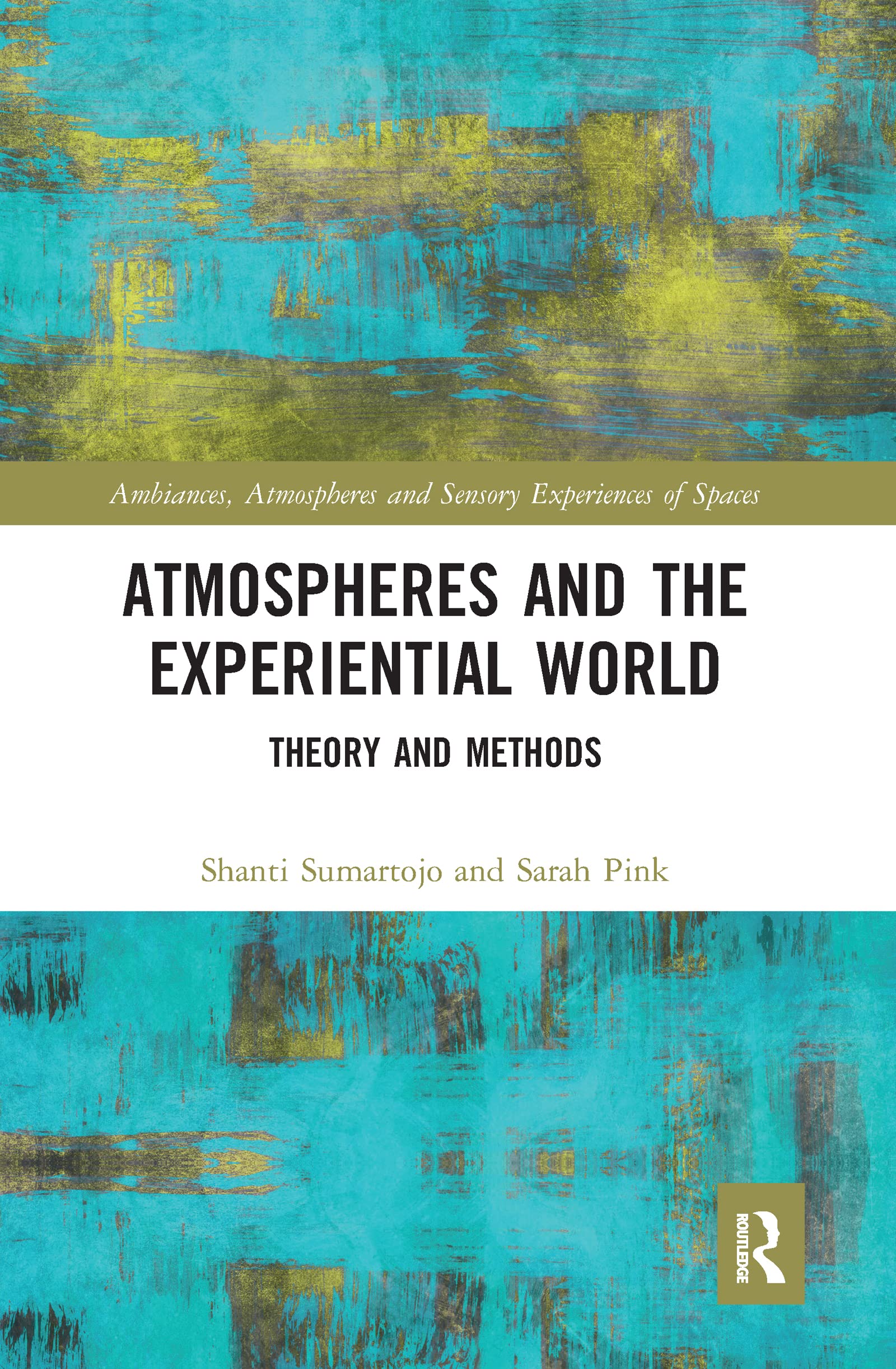 Atmospheres and the Experiential World Social Sciences