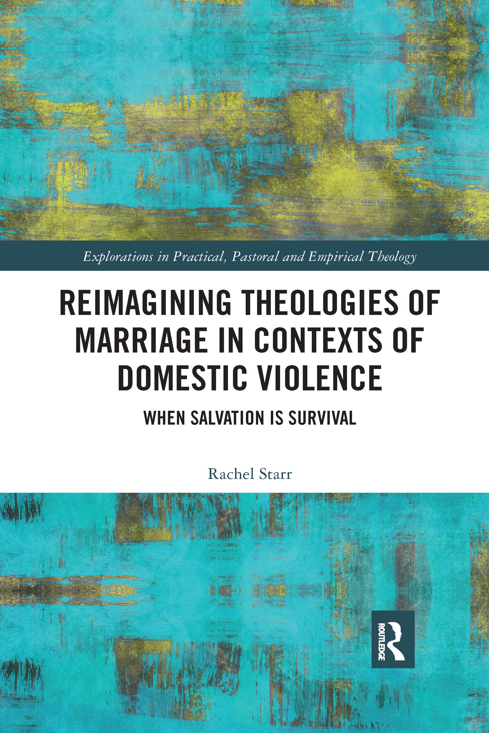 Reimagining Theologies of Marriage in Contexts of Domestic Violence Books