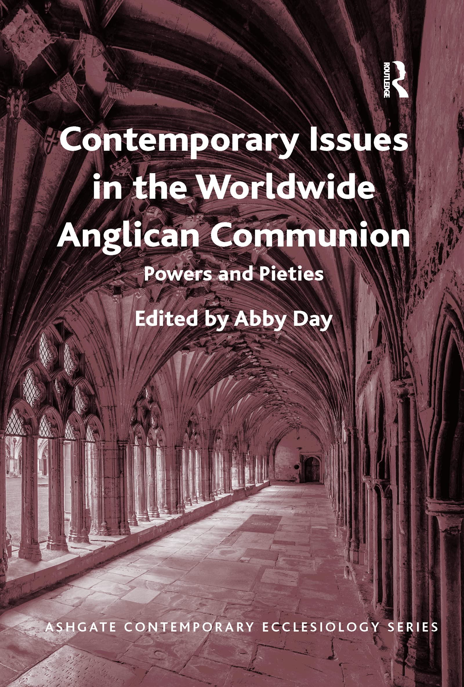 Contemporary Issues in the Worldwide Anglican Communion Religion & Esotericism