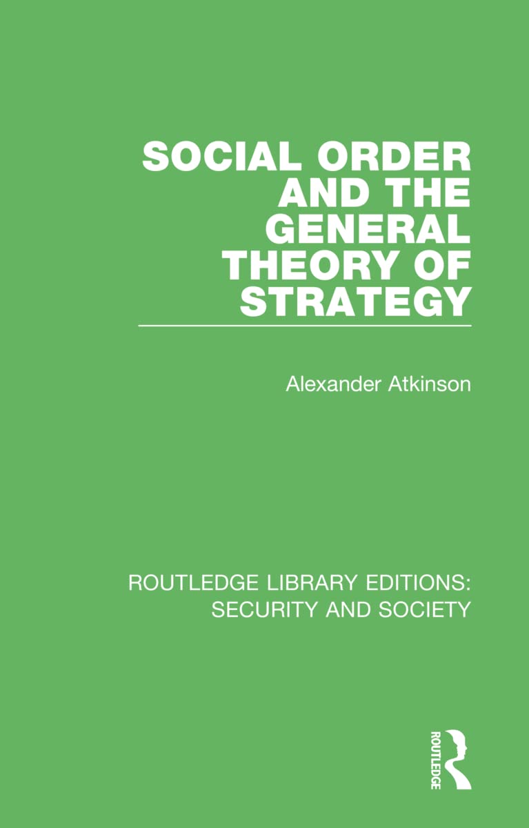 Social Order and the General Theory of Strategy Law