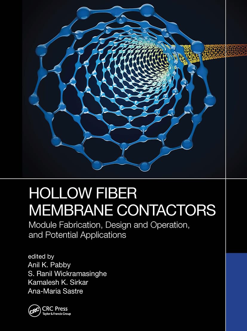 Pabby, A: Hollow Fiber Membrane Contactors Business & Technology