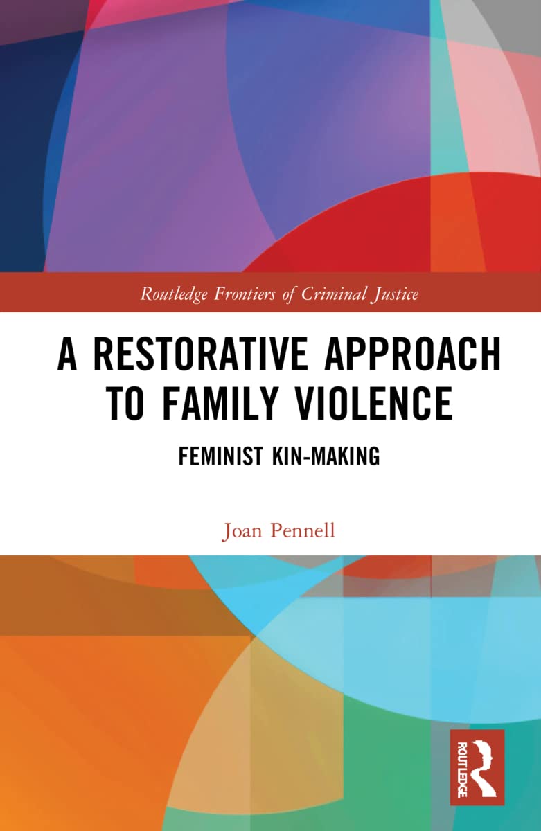 A Restorative Approach to Family Violence Medicine