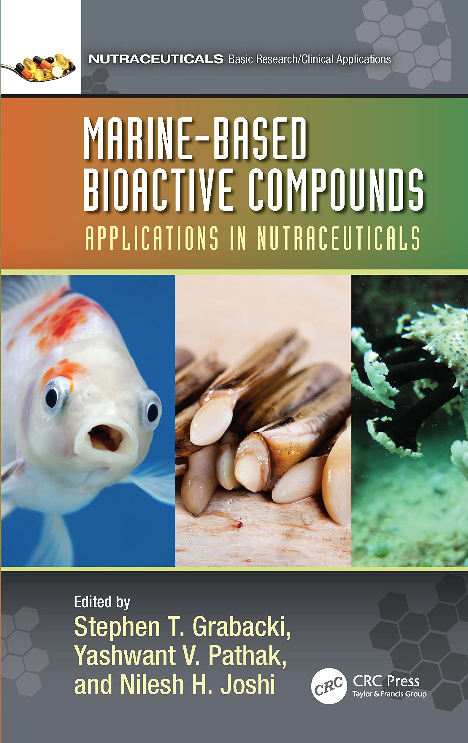 Product Image: Marine-Based Bioactive Compounds: Applications in Nutraceuticals (Nutraceuticals: Basic Research/Clinical Applications)