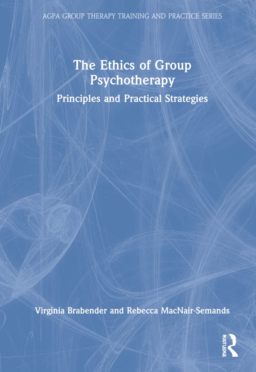 The Ethics of Group Psychotherapy Medicine
