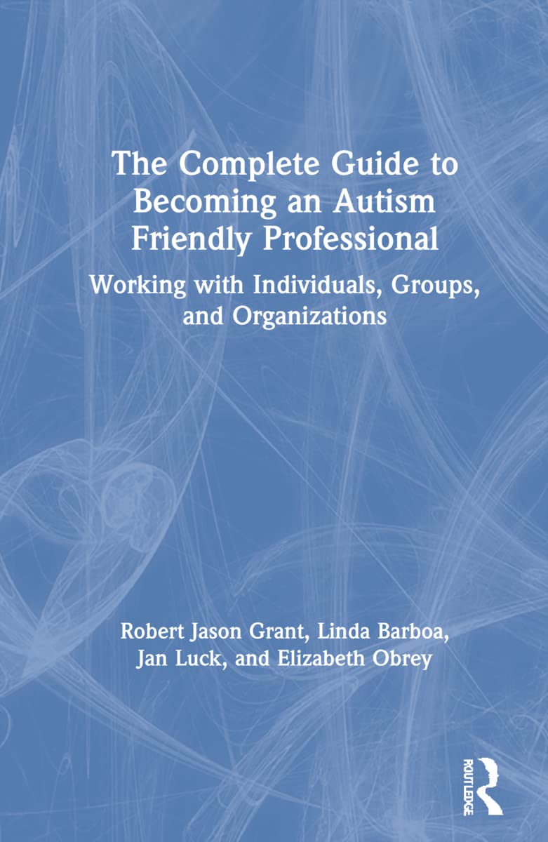 The Complete Guide to Becoming an Autism Friendly Professional Medicine