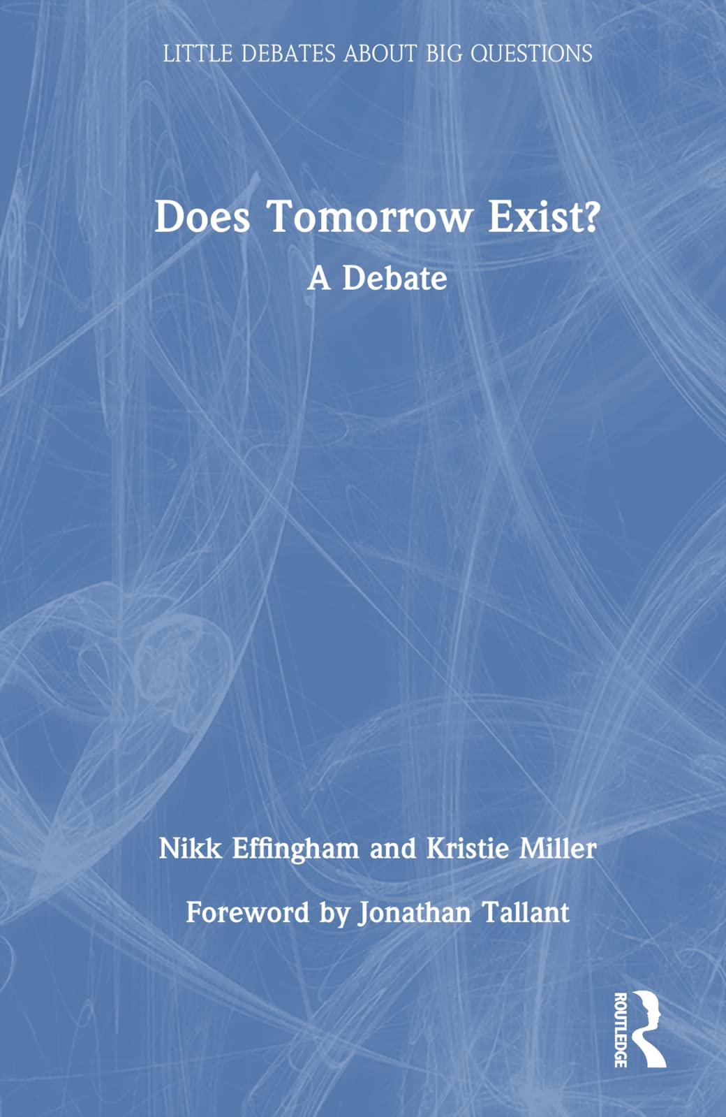 Does Tomorrow Exist? Philosophy