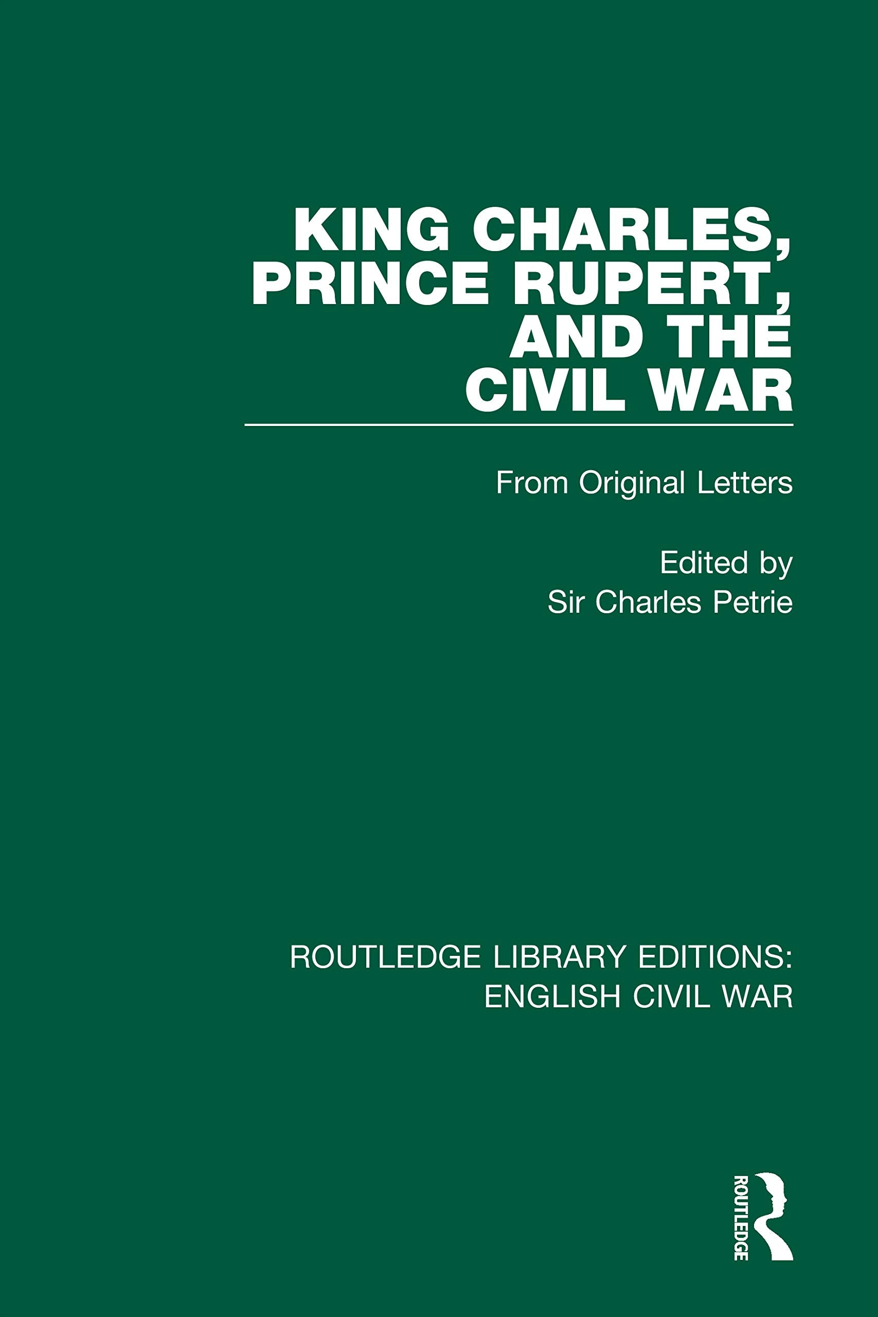 King Charles, Prince Rupert and the Civil War Politics & History