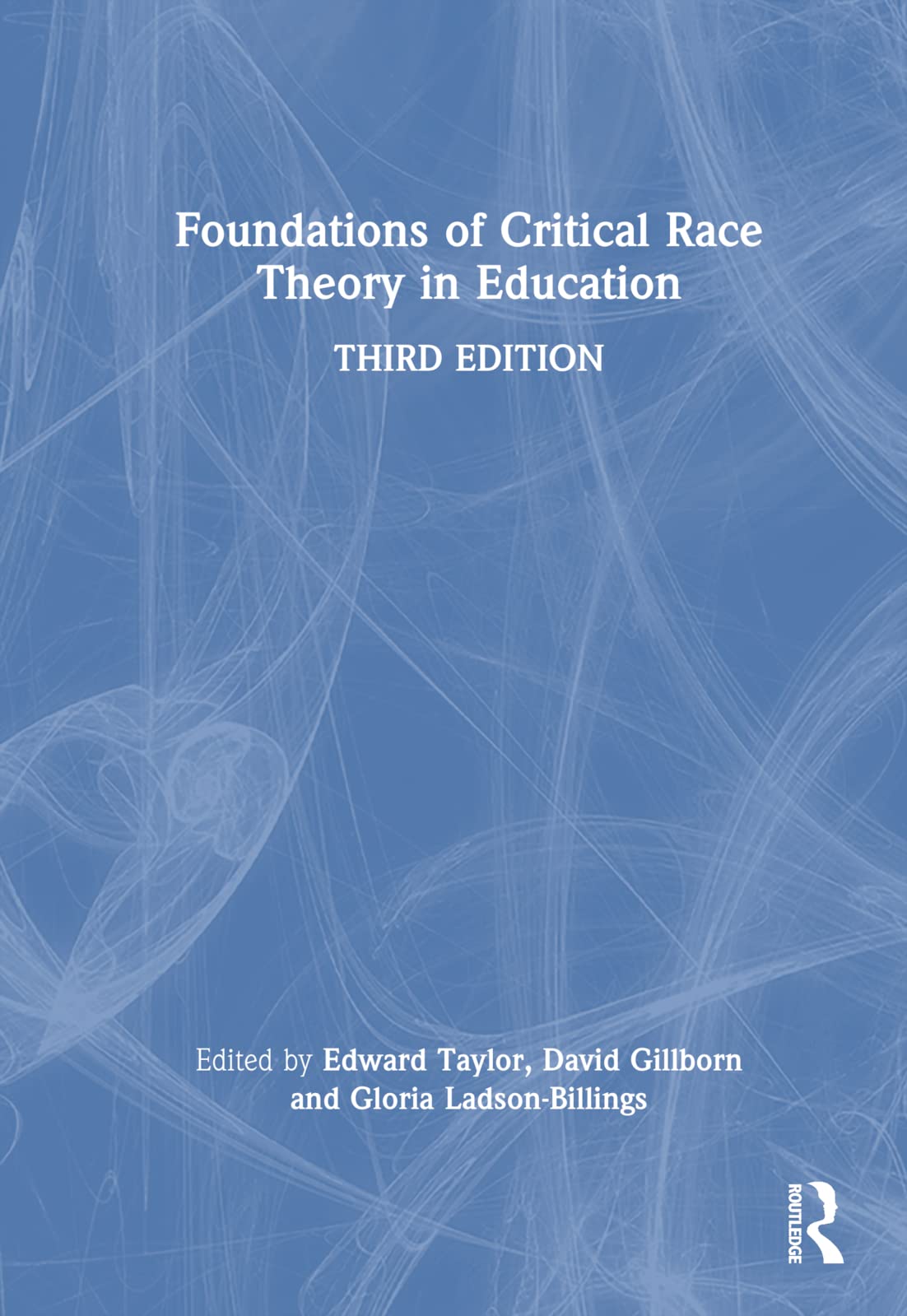 Foundations of Critical Race Theory in Education Education & Training