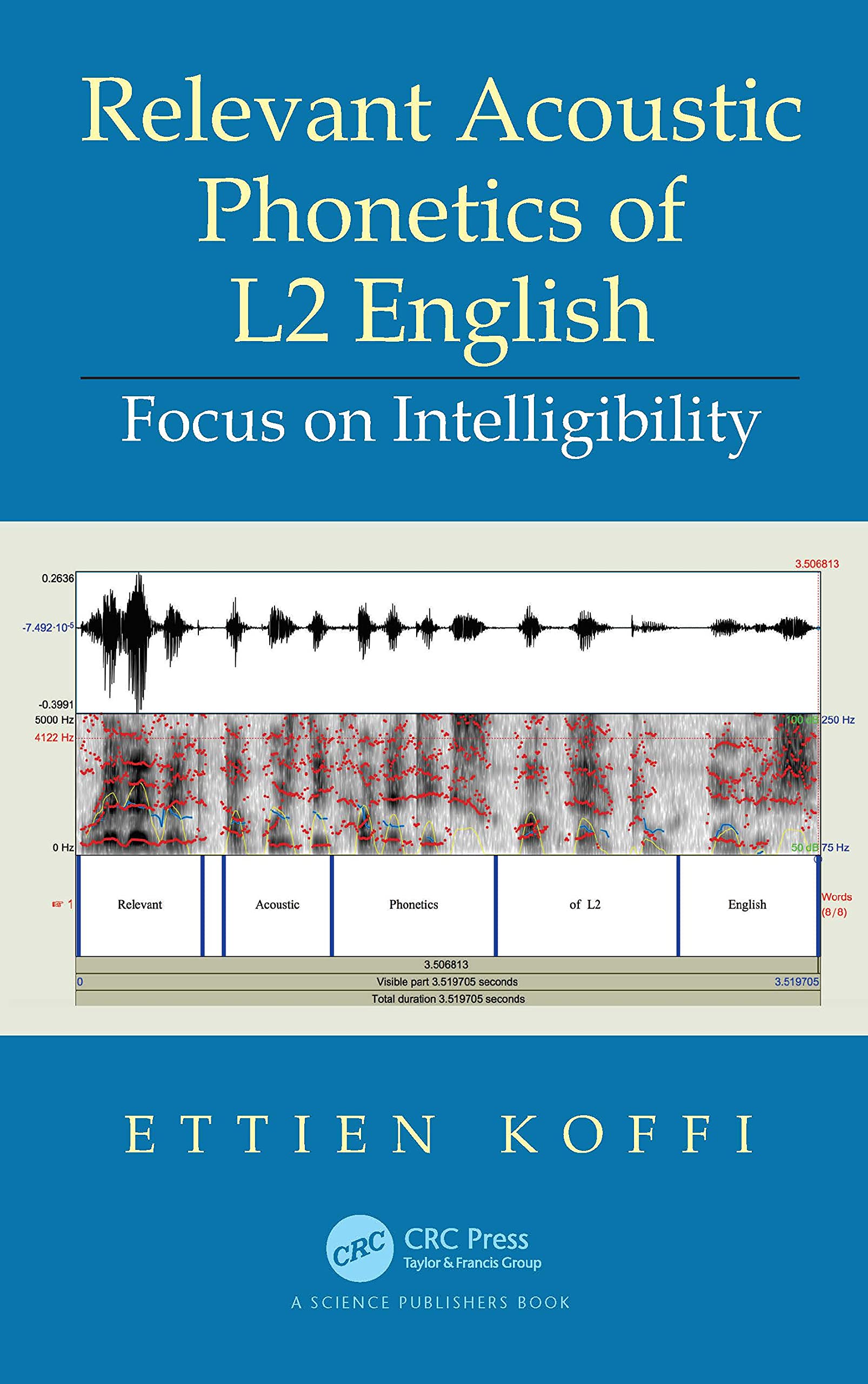 Relevant Acoustic Phonetics of L2 English: Focus on Intelligibility Social Sciences