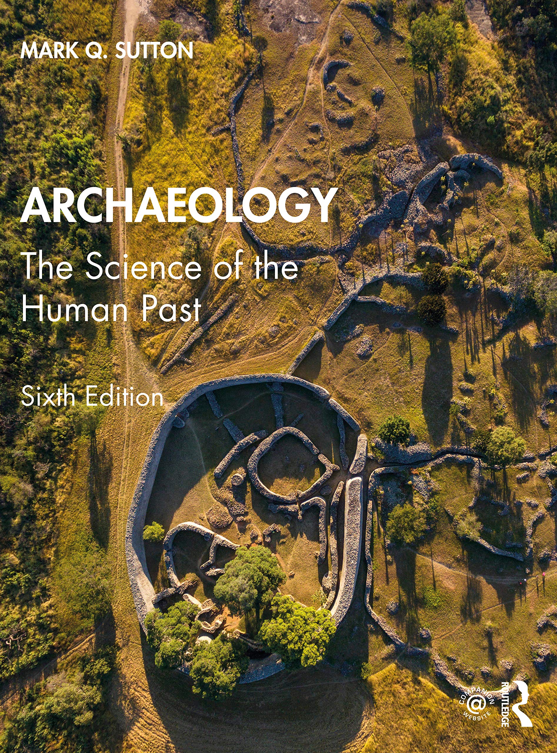 Archaeology: The Science of the Human Past Social Sciences