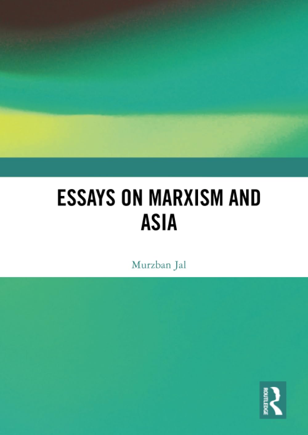 Essays on Marxism and Asia Philosophy