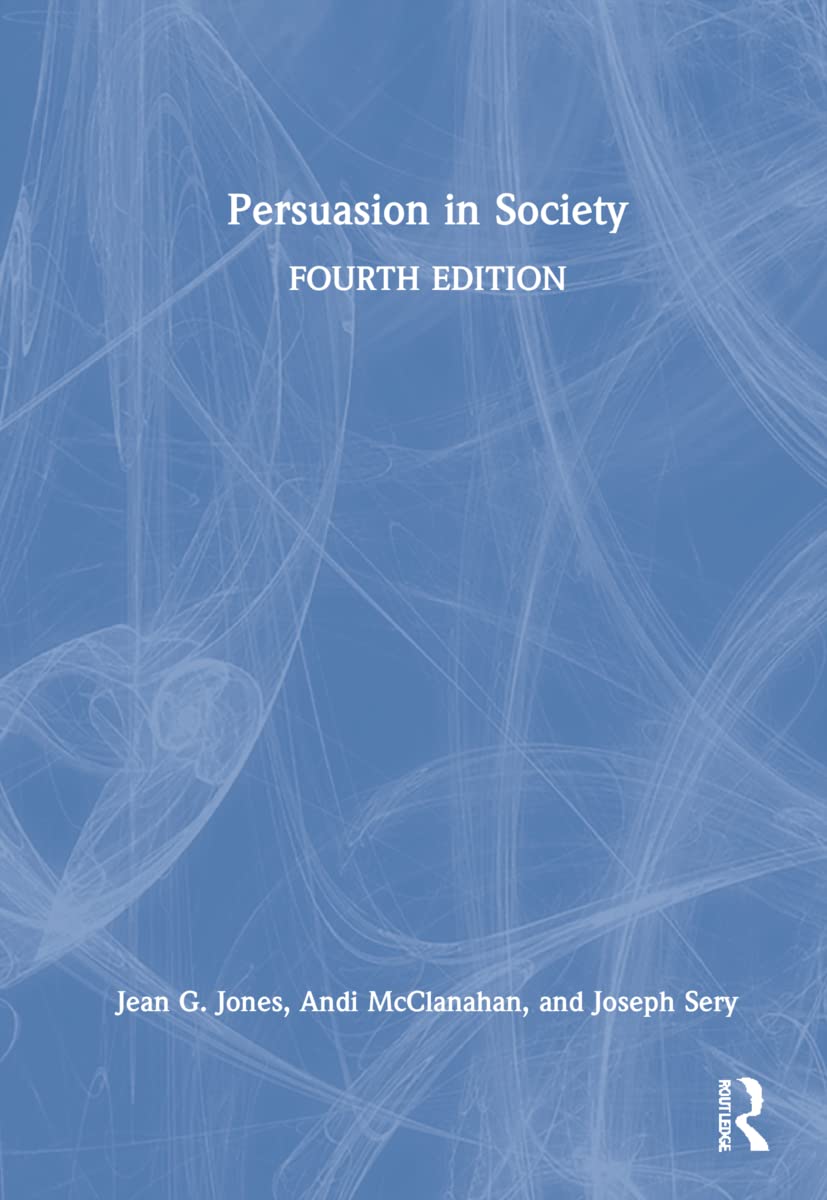Persuasion in Society Media & Communication