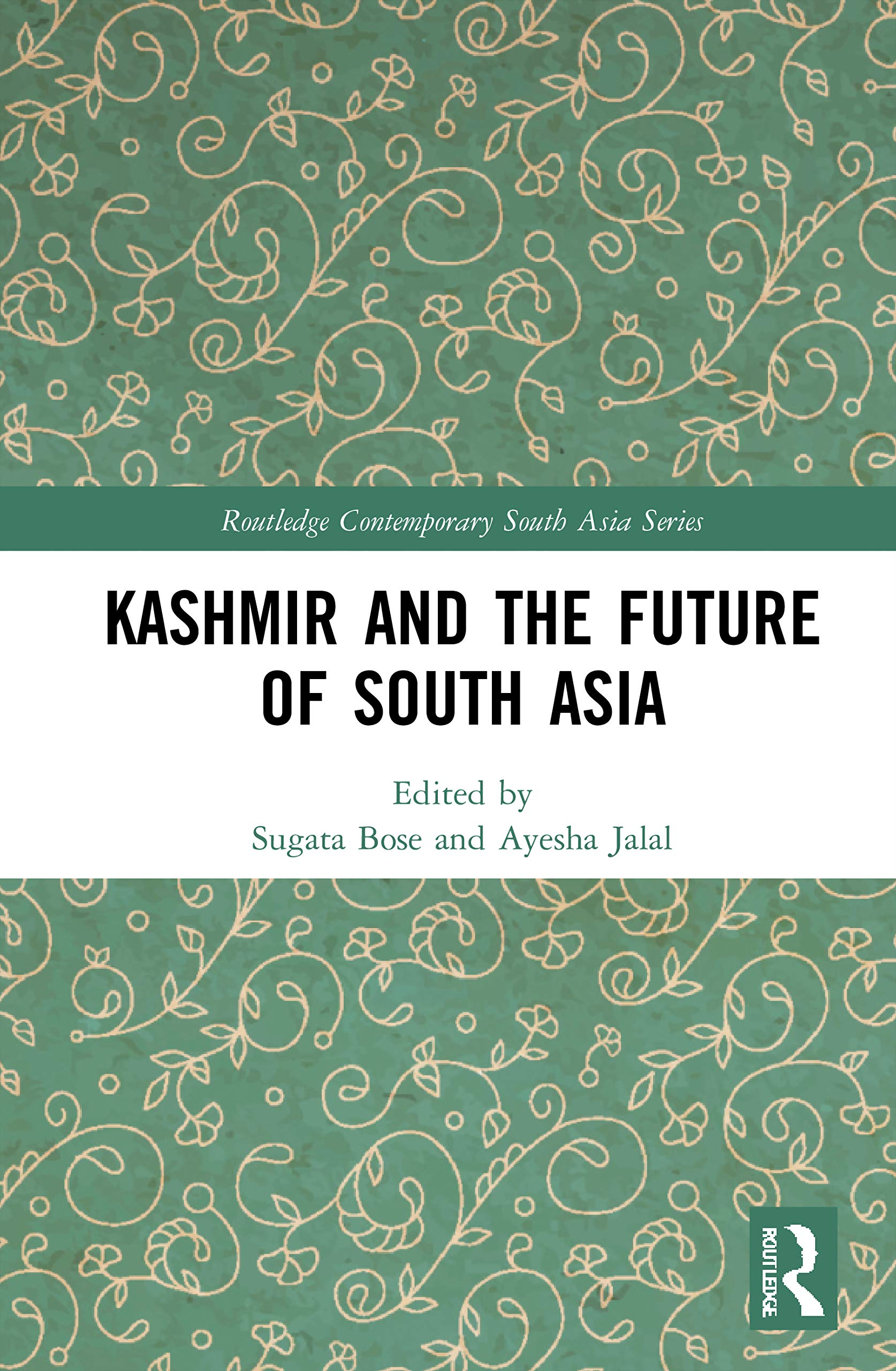 Kashmir and the Future of South Asia (Routledge Contemporary South Asia) Social Sciences